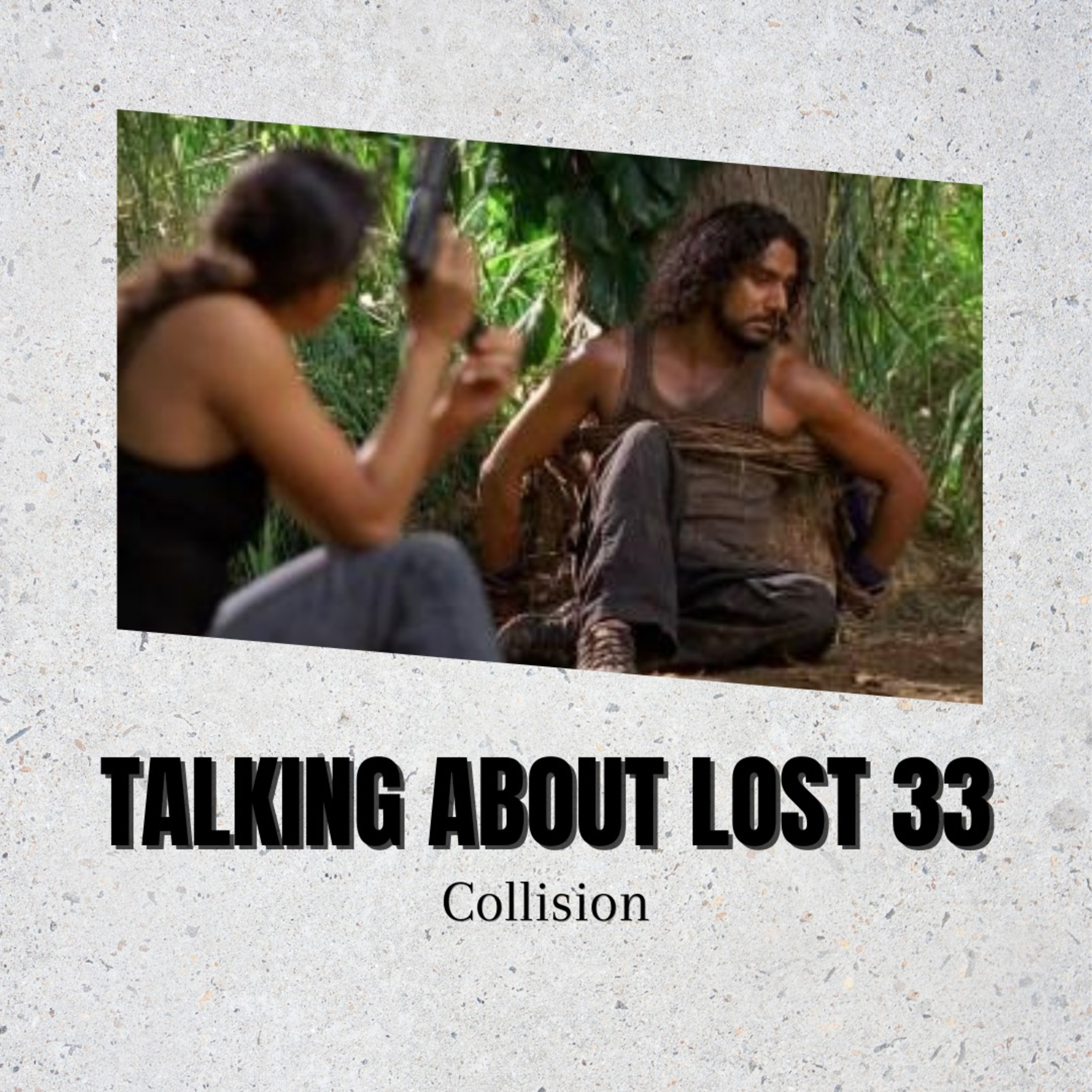 Talking About Lost 33 - Collision episode artwork