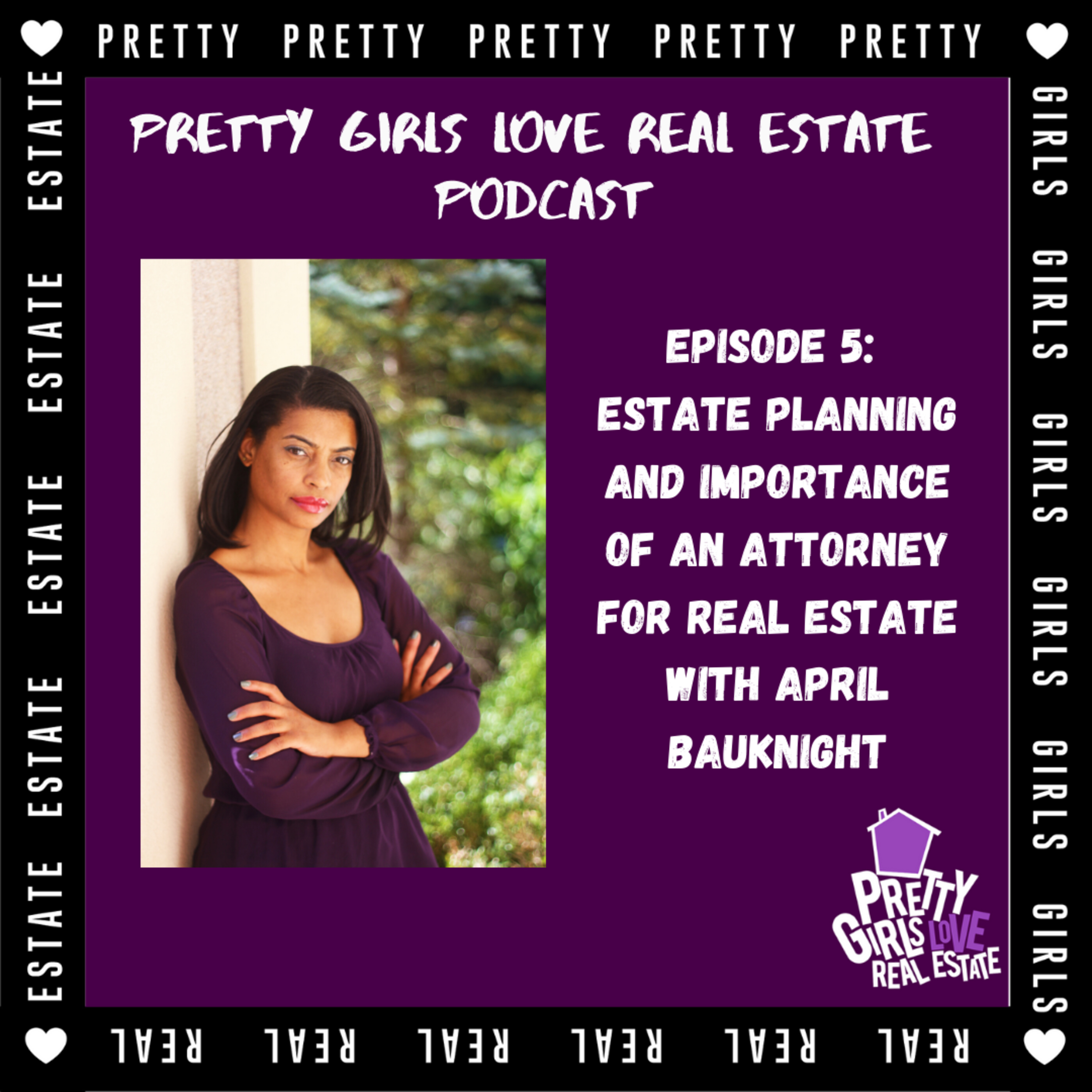 Pretty Girls Love Real Estate