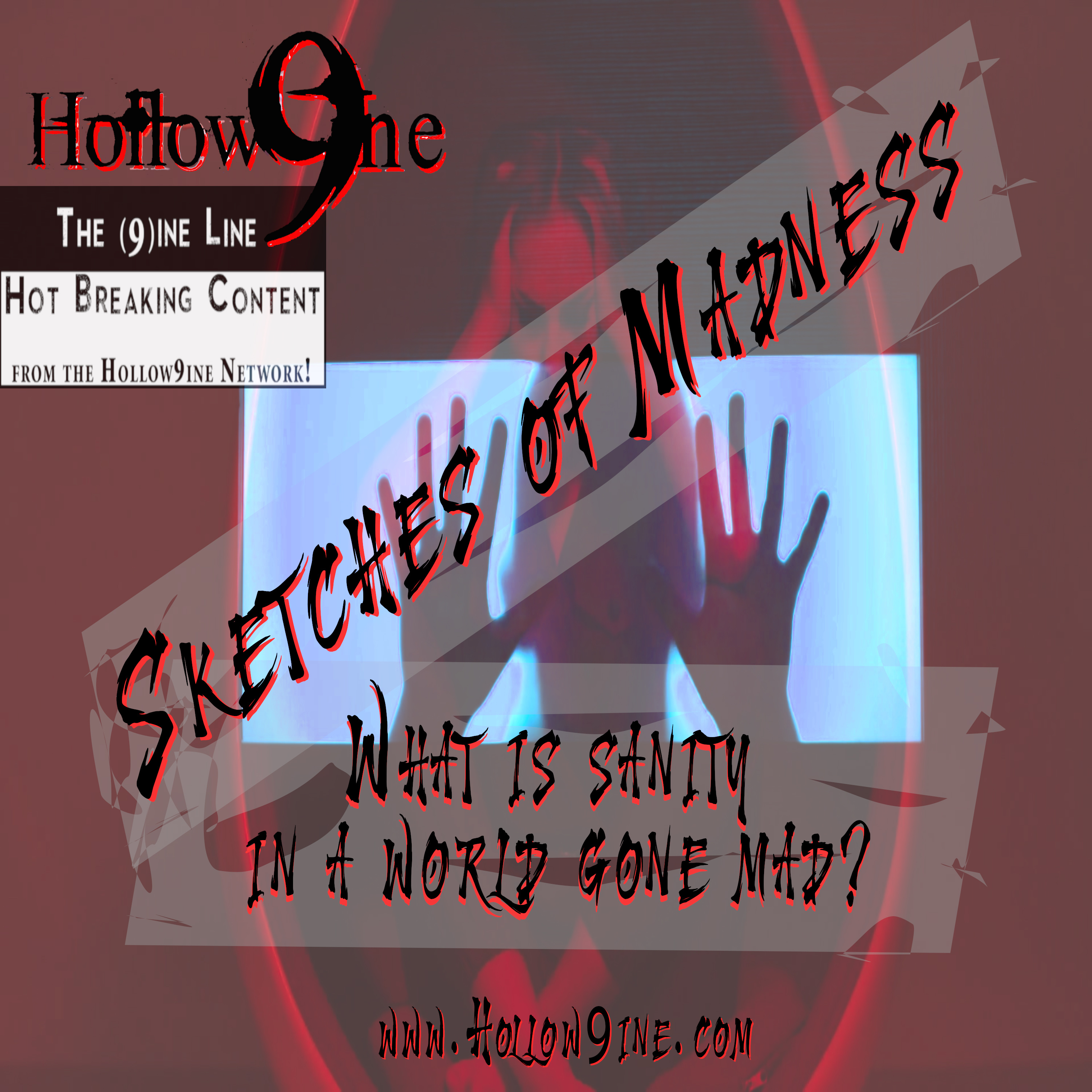 Hollow9ine Network - The 9ine Line - Episode 37: Sketches of Madness 5-Mirror Gallery (Jan 2021) episode artwork