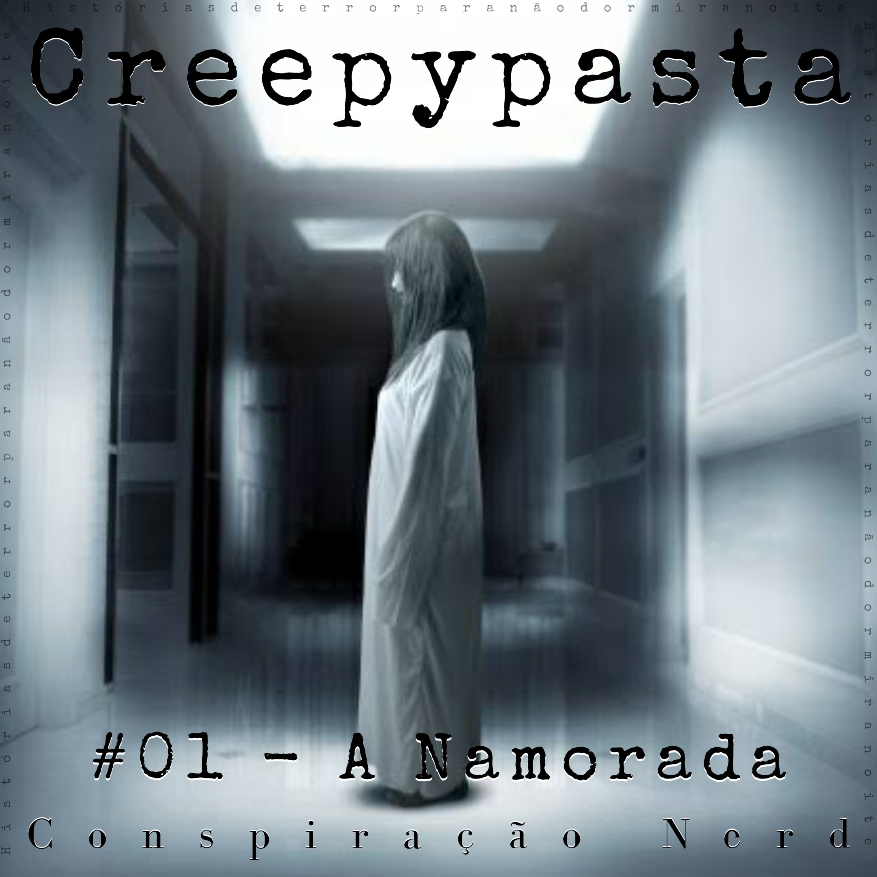 Creepypasta #1 - A Namorada