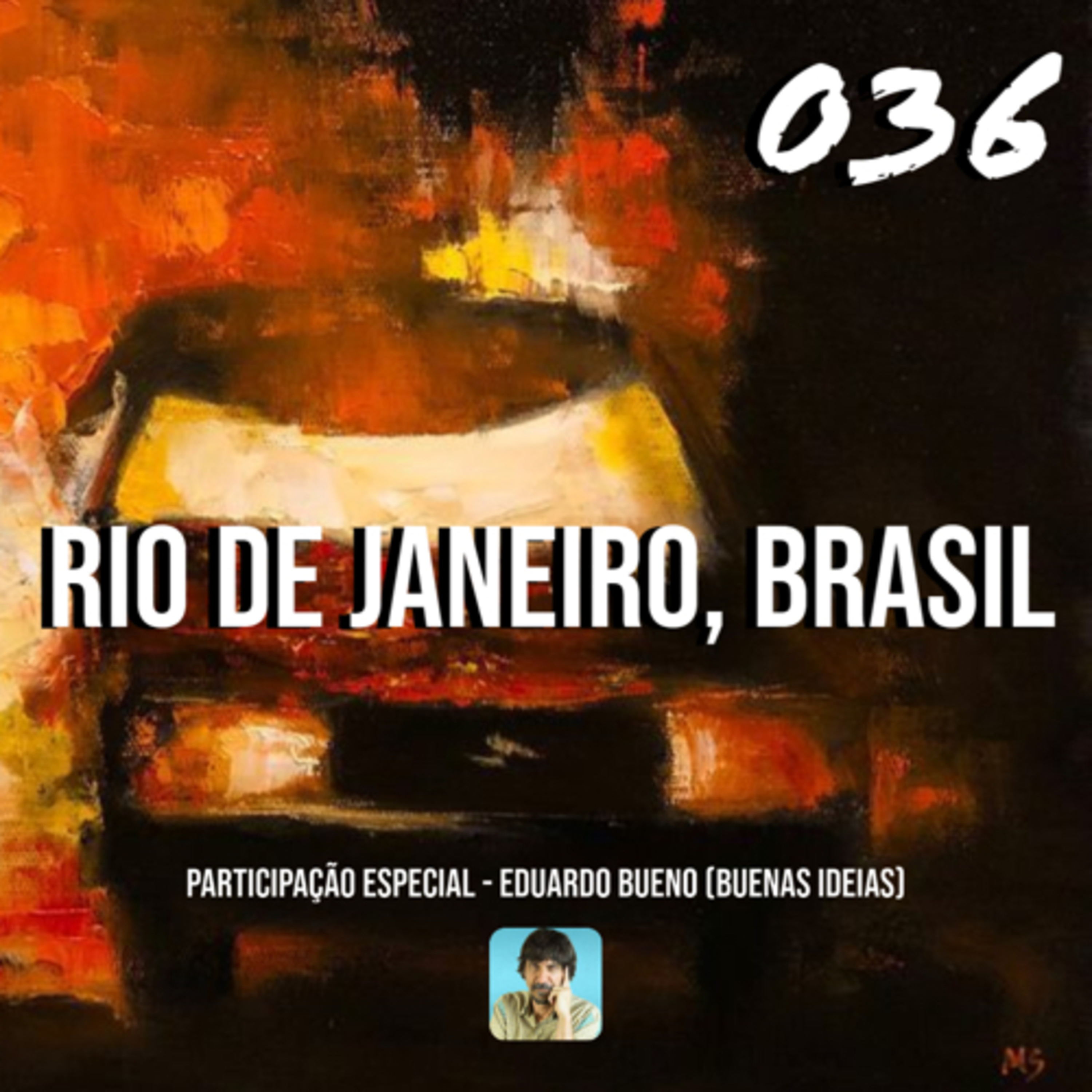EP. 36 - O Atentado do Rio Centro .:. Feat Eduardo Bueno (Canal Buenas Ideias) episode artwork