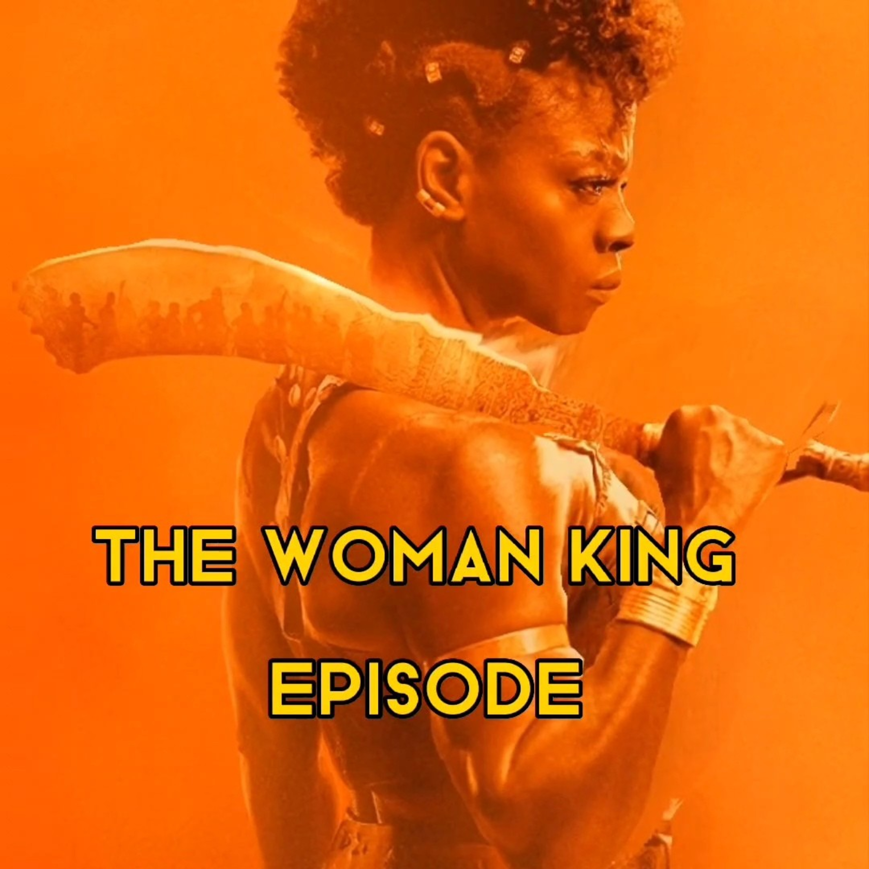 The Woman King Episode | Szn 2 Ep 13 episode artwork