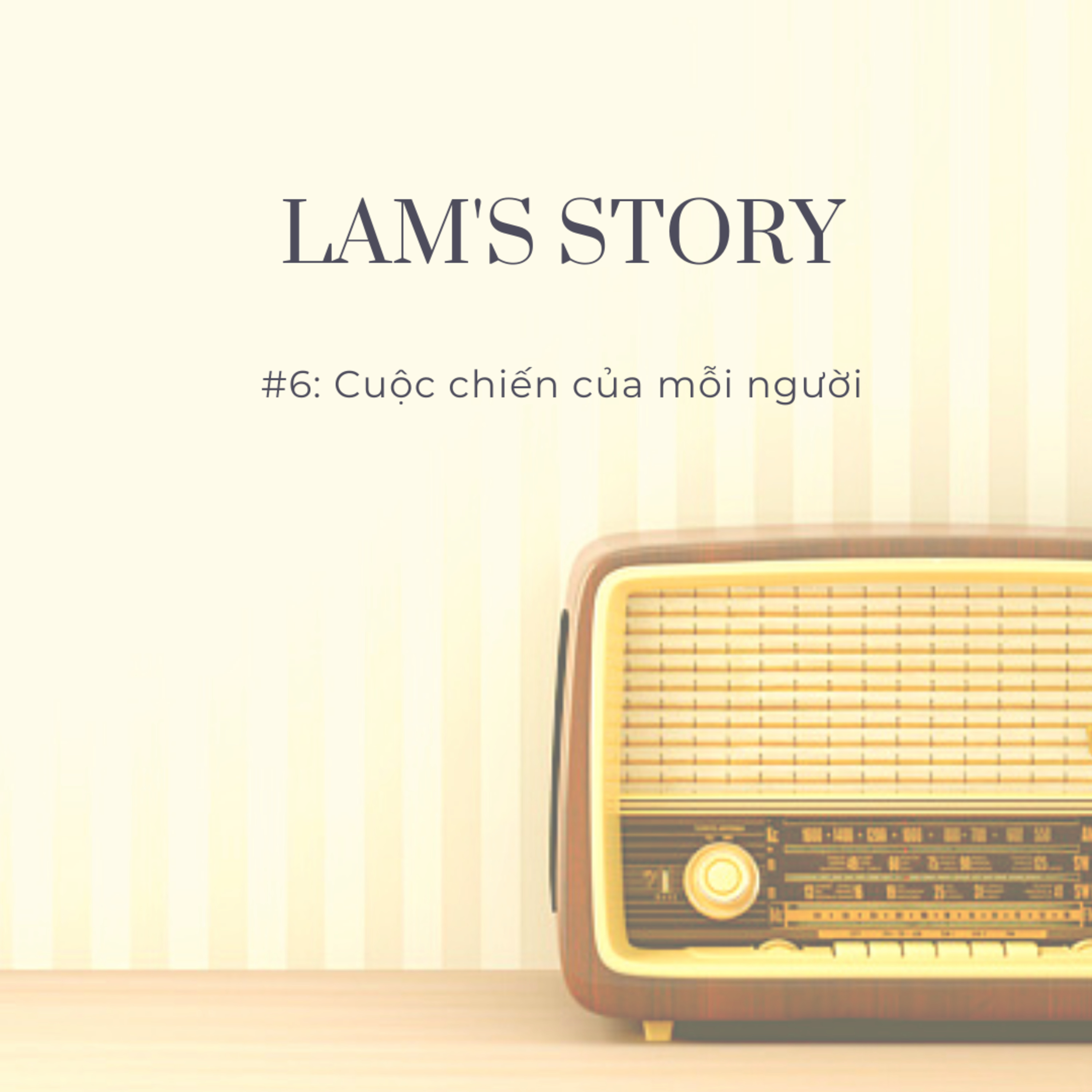 Lam\'s Story