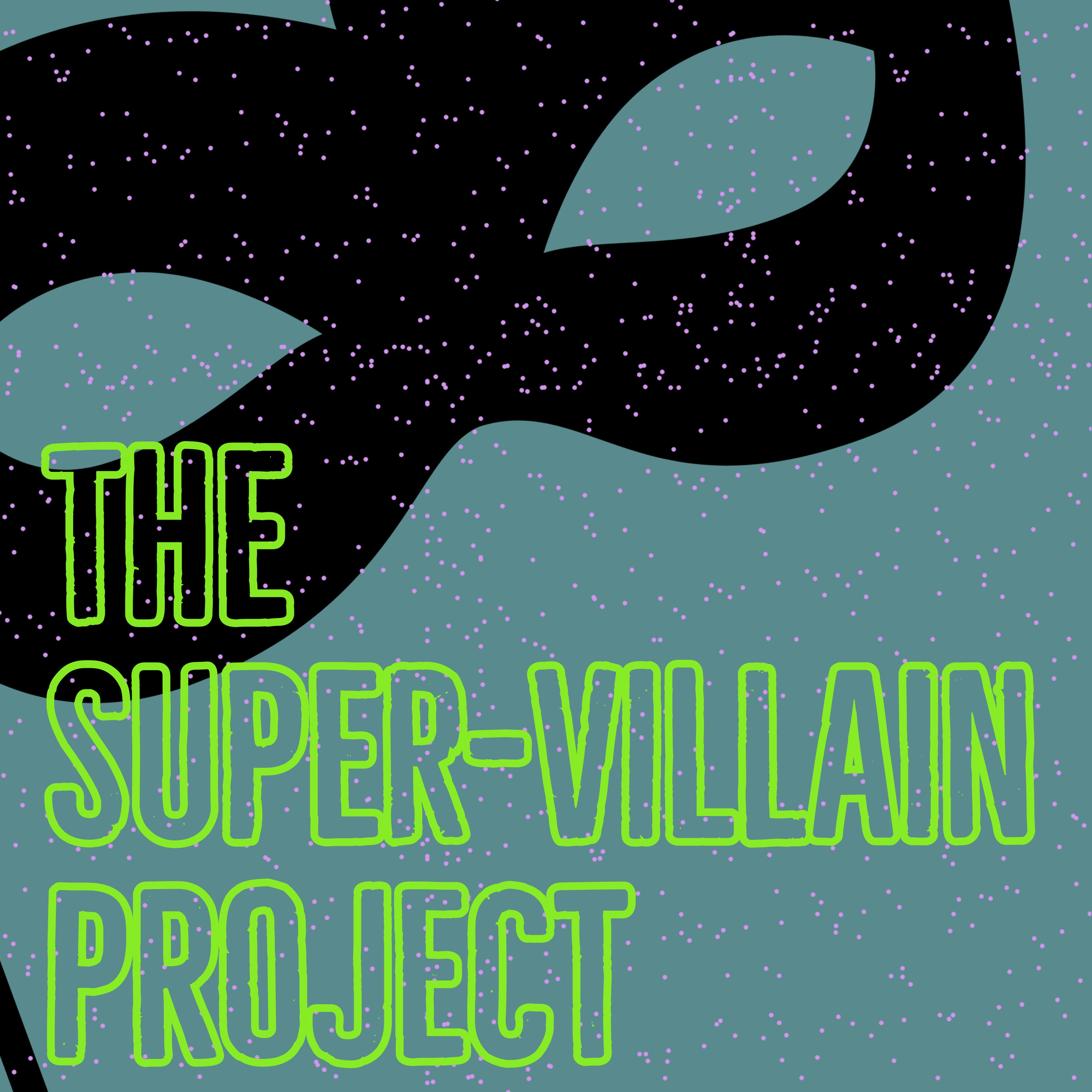 Disclaimer and Forward for the SuperVillain Project episode artwork