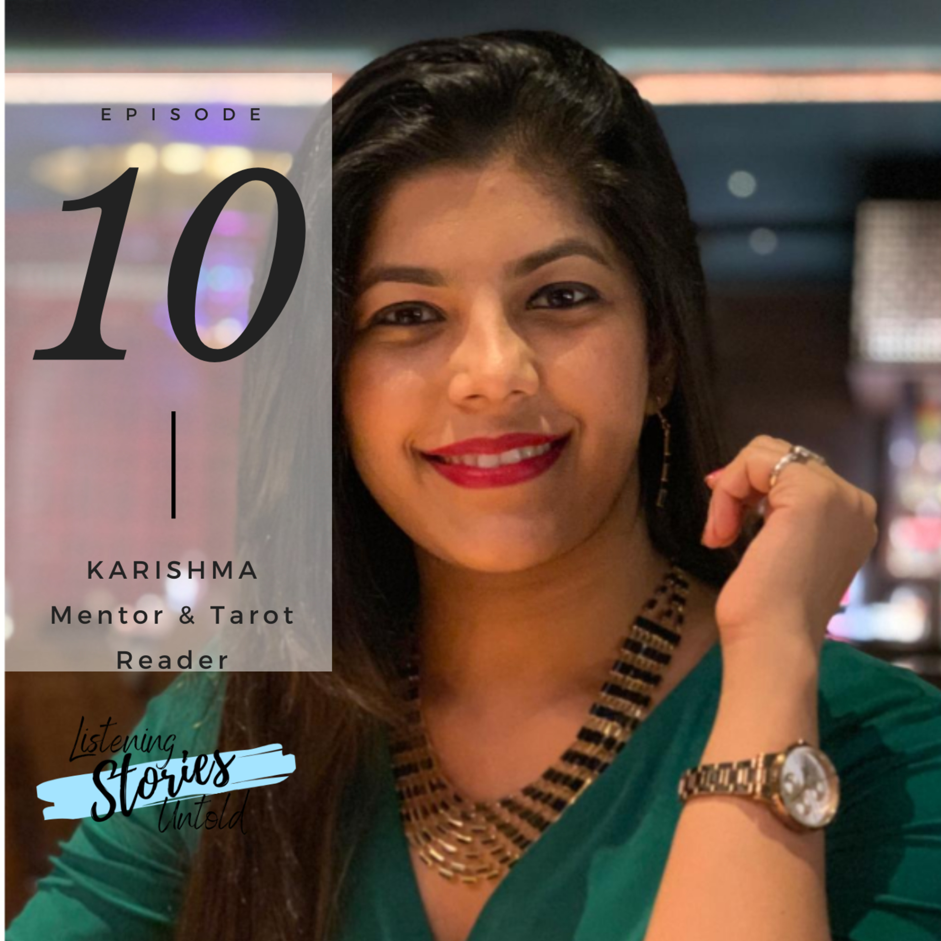 cover of episode Ep #10: The Art of Tarot Card Reading w/ Karishma