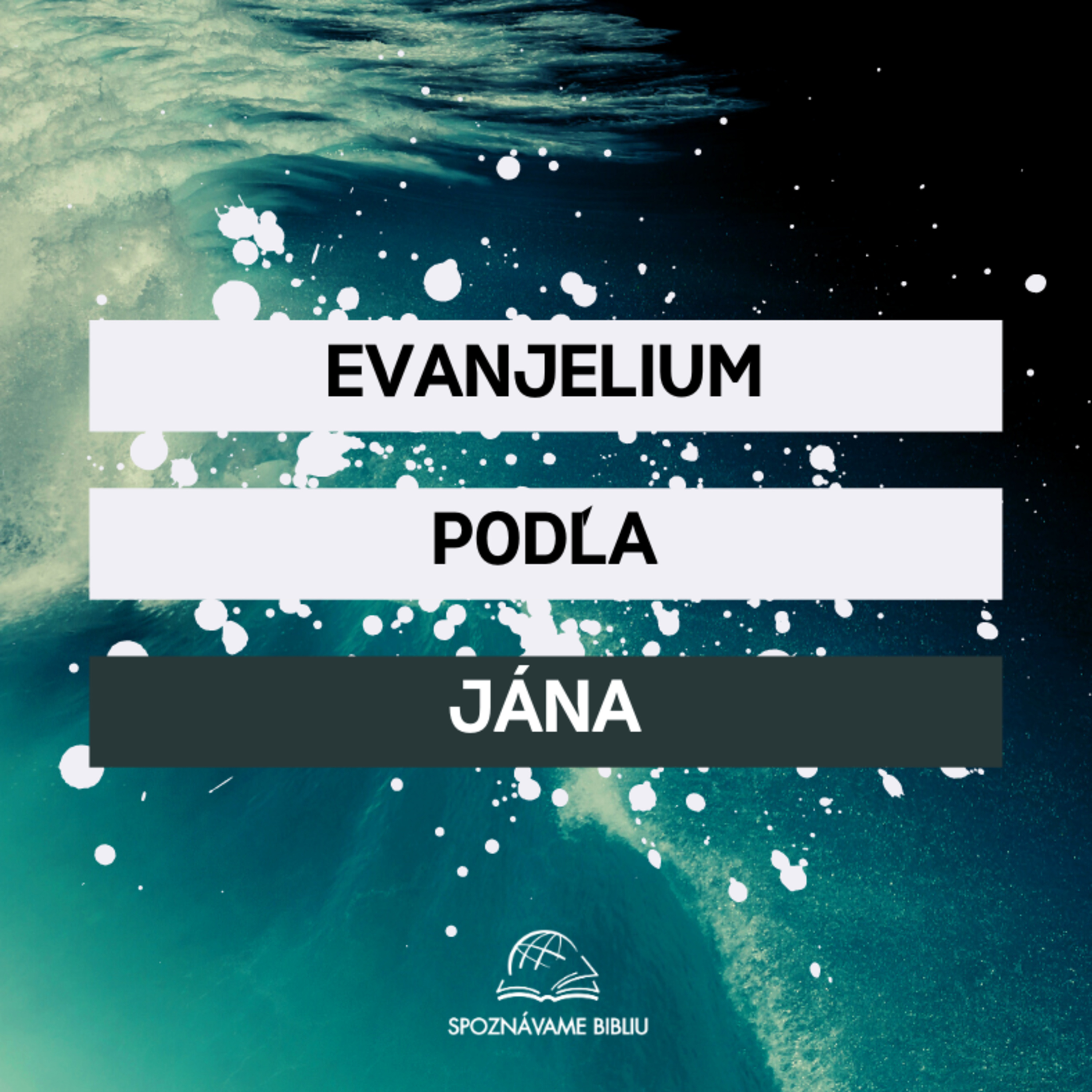 06 Evanjelium podľa Jána 3,5-36