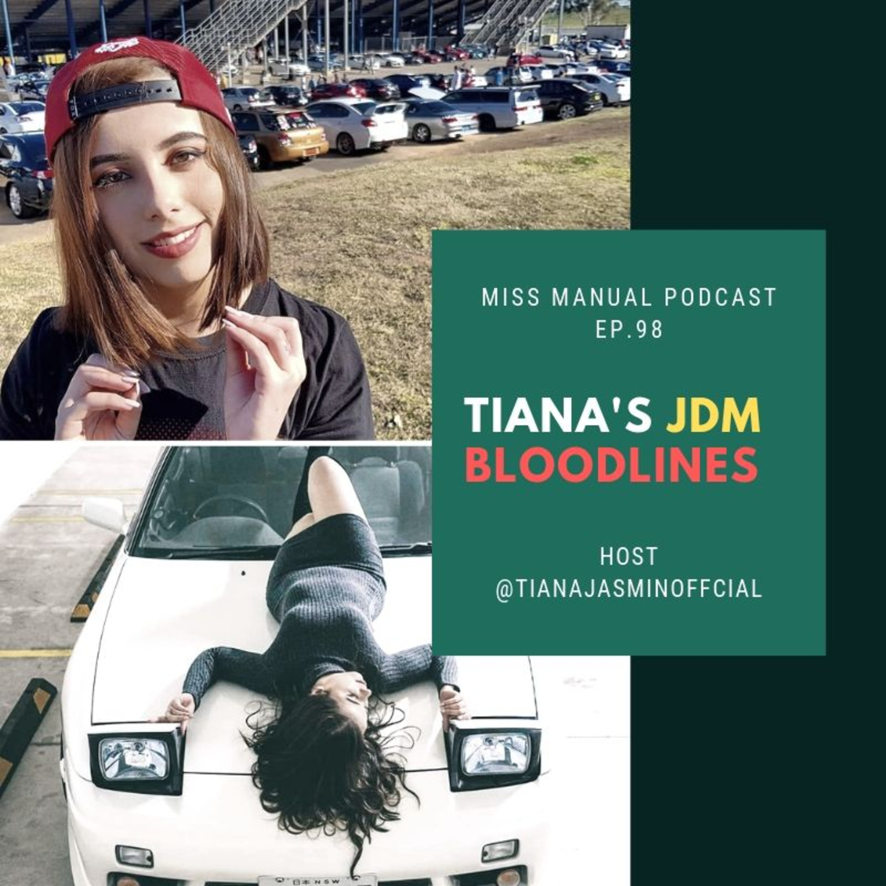 Tianas JDM Bloodlines Ep.98