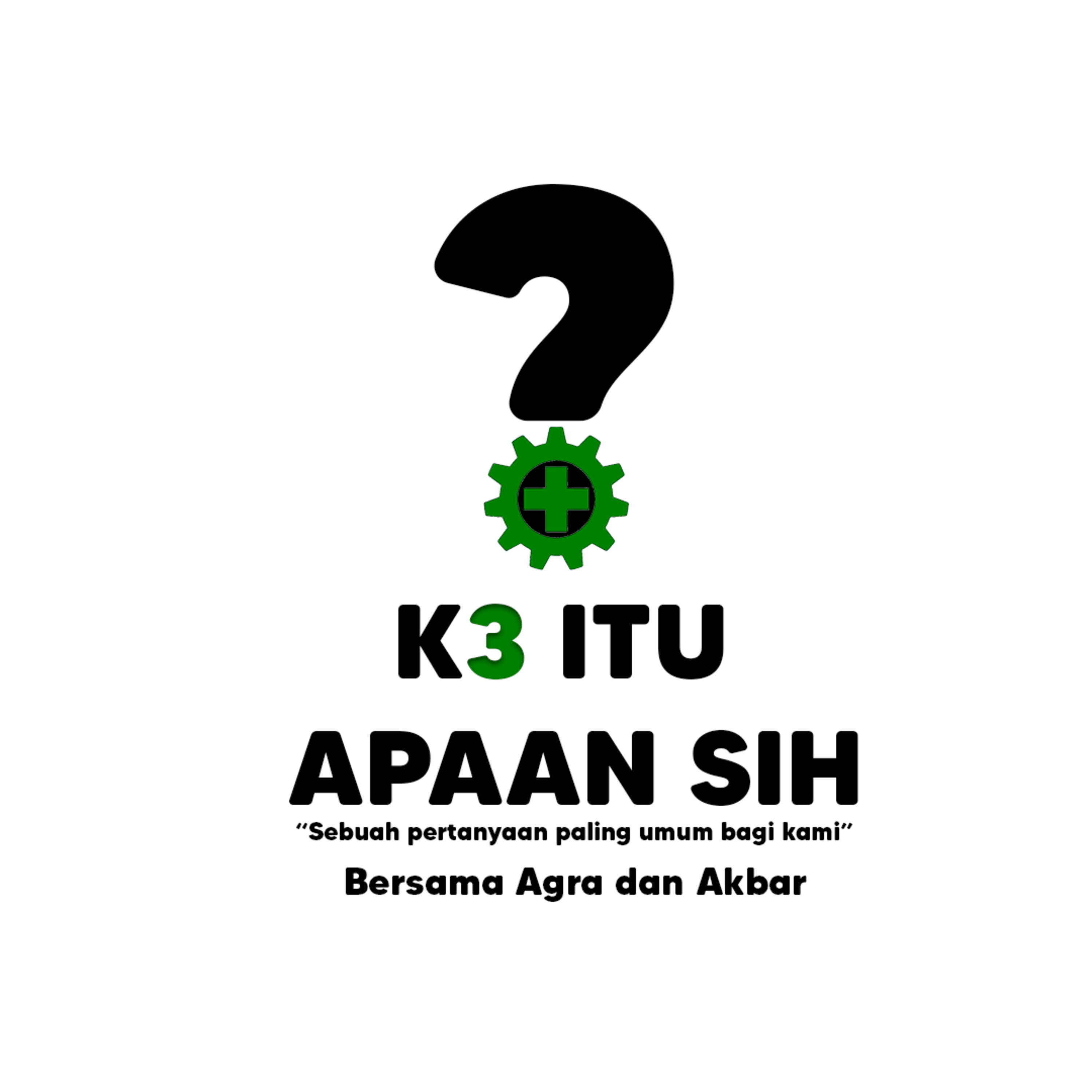 Bicara K3 Episode 1 : Apaan sih K3? Nyuruh Make APD Doang!! Bicara K3 Episode 1 : Apaan sih K3? Nyuruh Make APD Doang!!