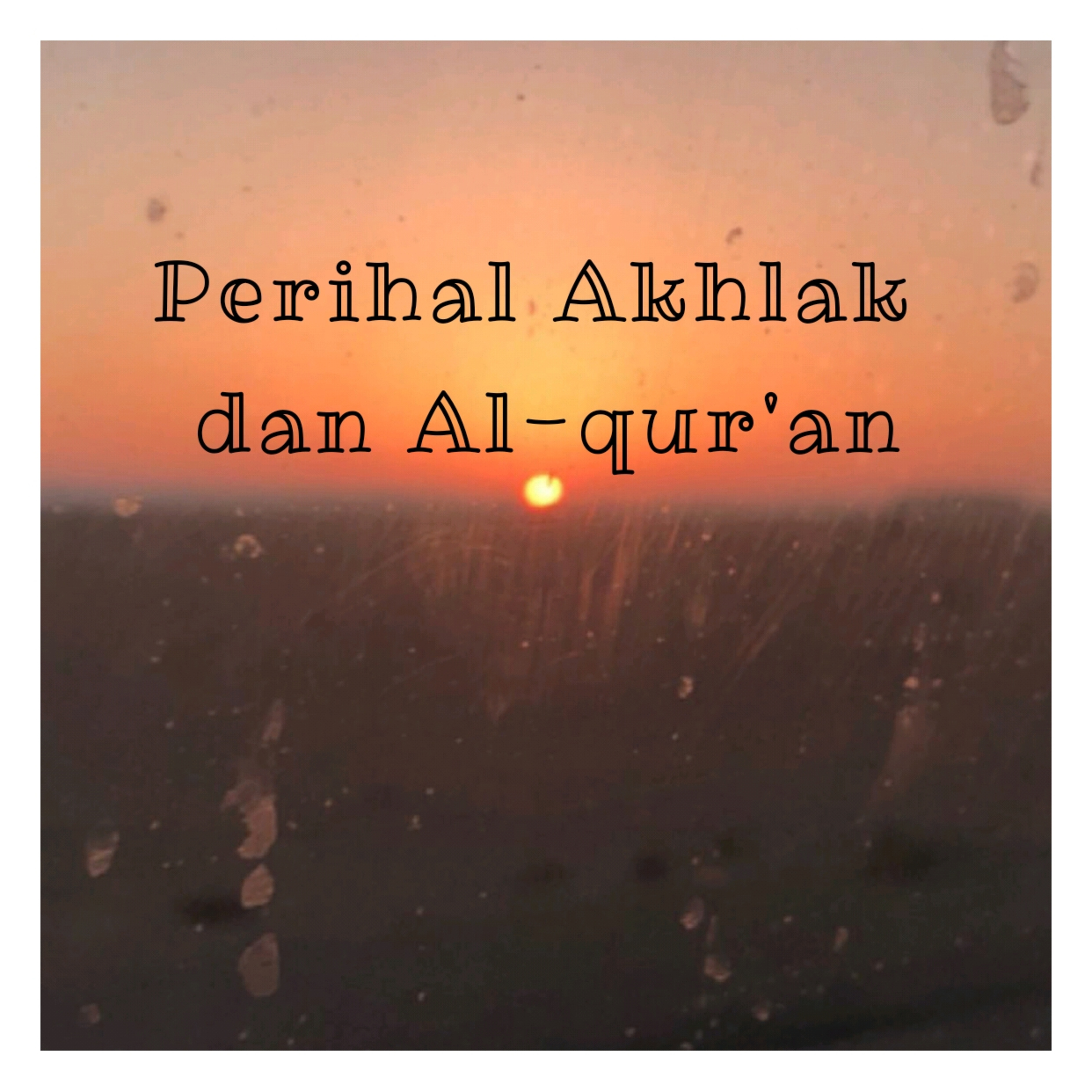 Perihal Akhlak dan Al-qur'an episode artwork