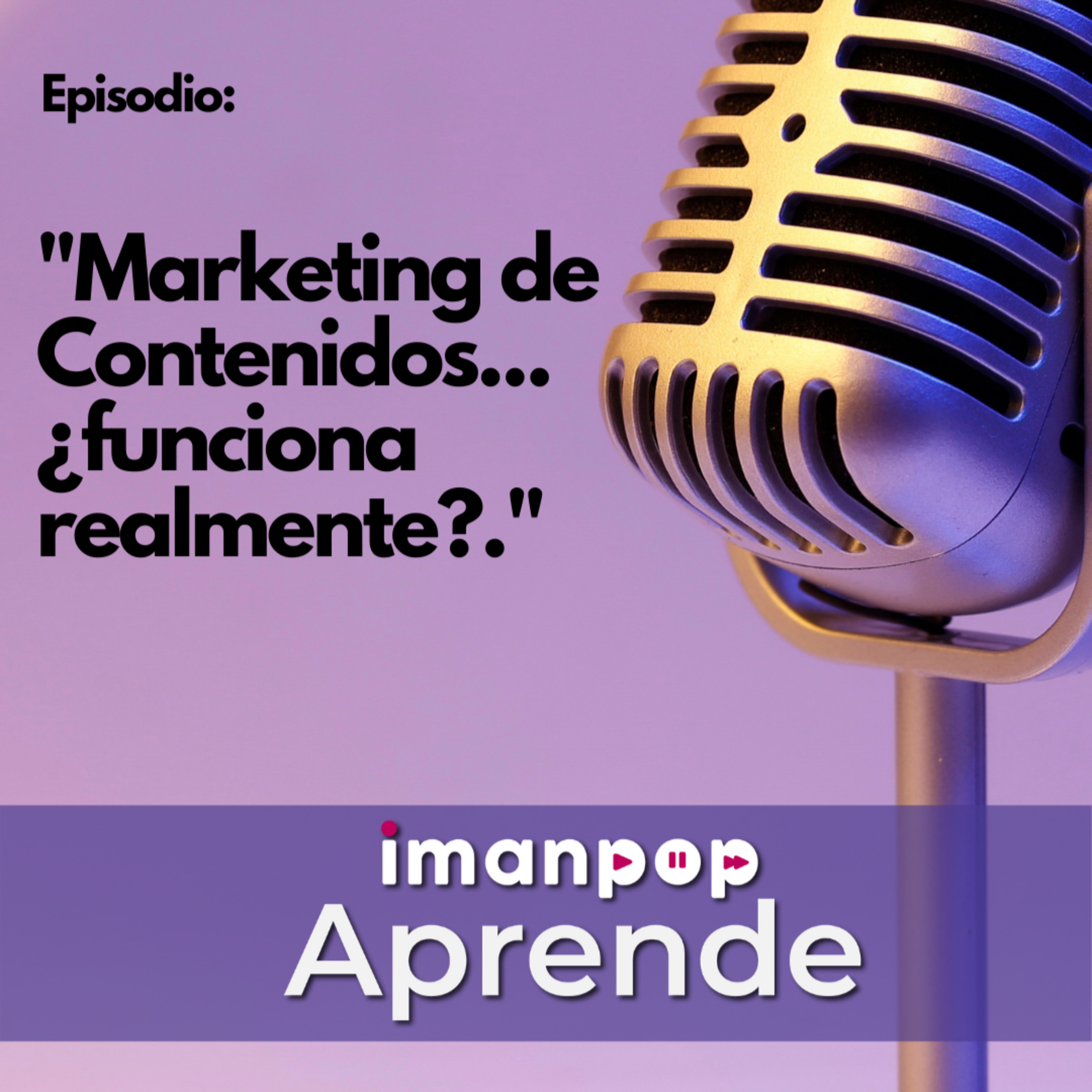 Portada de Imanpop El Podcast - Marketing, VideoMarketing y Comunicación