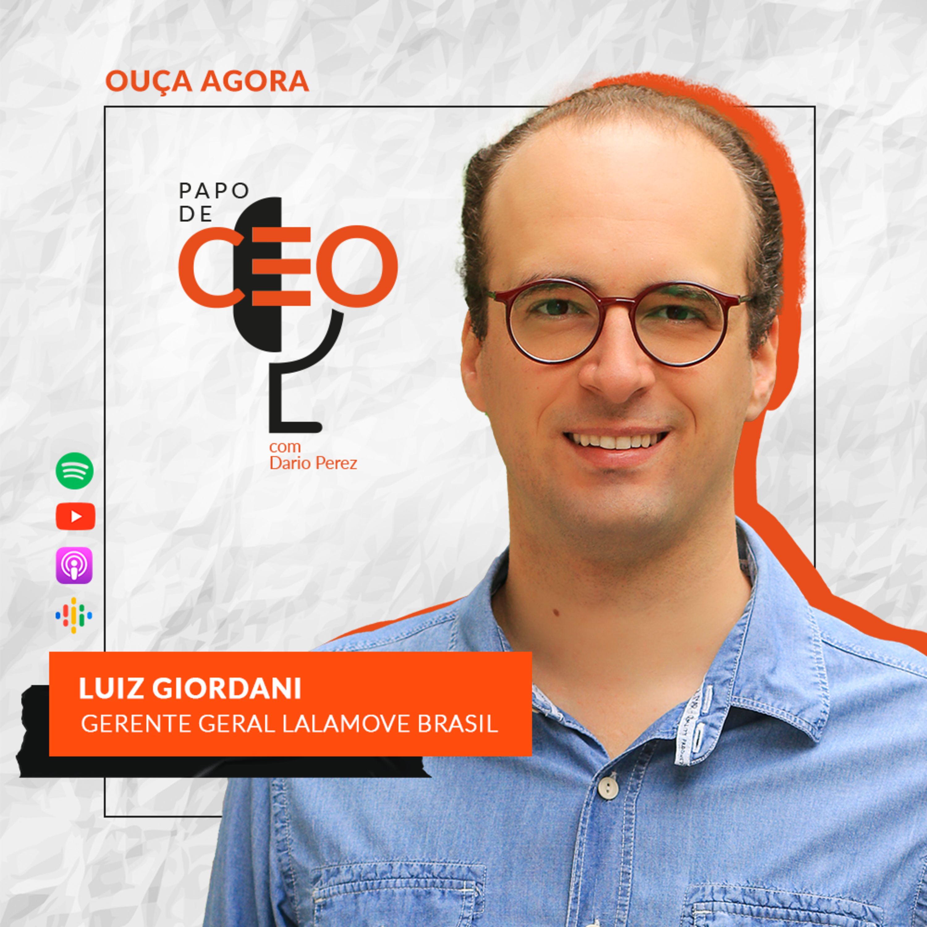 OS DESAFIOS DE UM DOS MAIORES UNICÓRNIOS DO MUNDO (Luiz Giordani - Lalamove) | Papo de CEO episode artwork