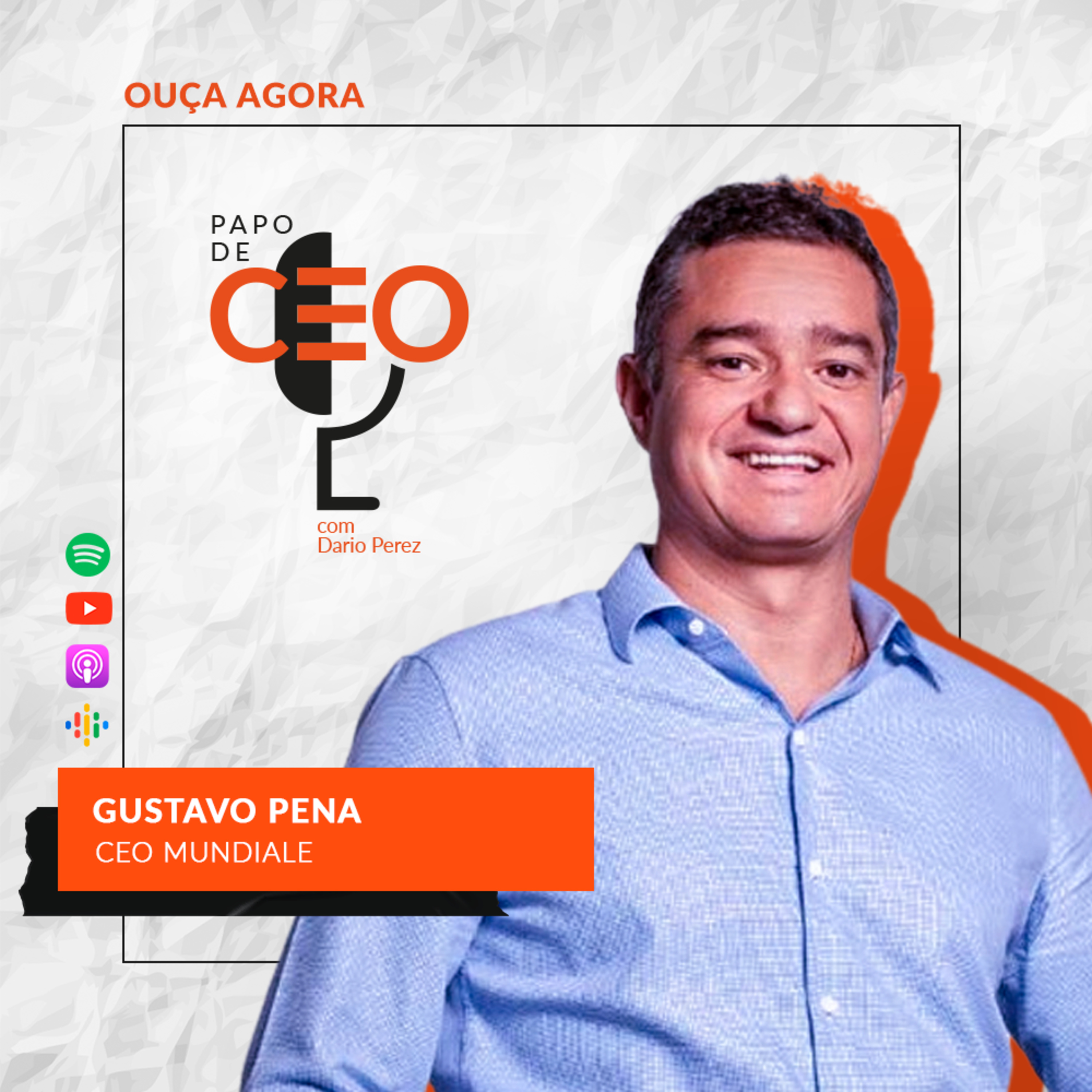 SIMPLIFICANDO A TECNOLOGIA DA INFORMAÇÃO (Gustavo Pena -CEO Mundiale) | Papo de CEO episode artwork