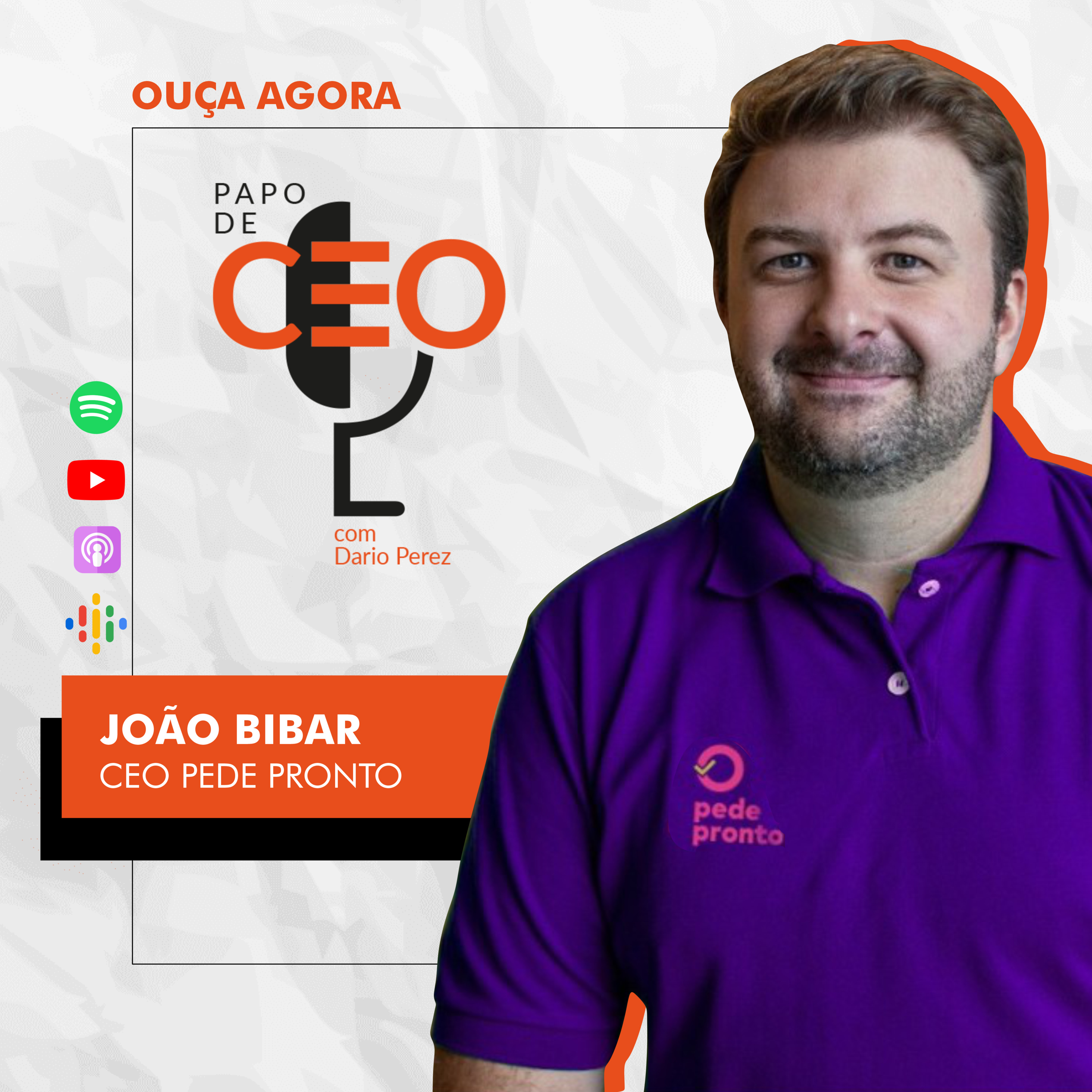 A DISRUPÇÃO NO SERVIÇO DE DELIVEY (João Bibar - CEO Pede Pronto) | Papo de CEO episode artwork