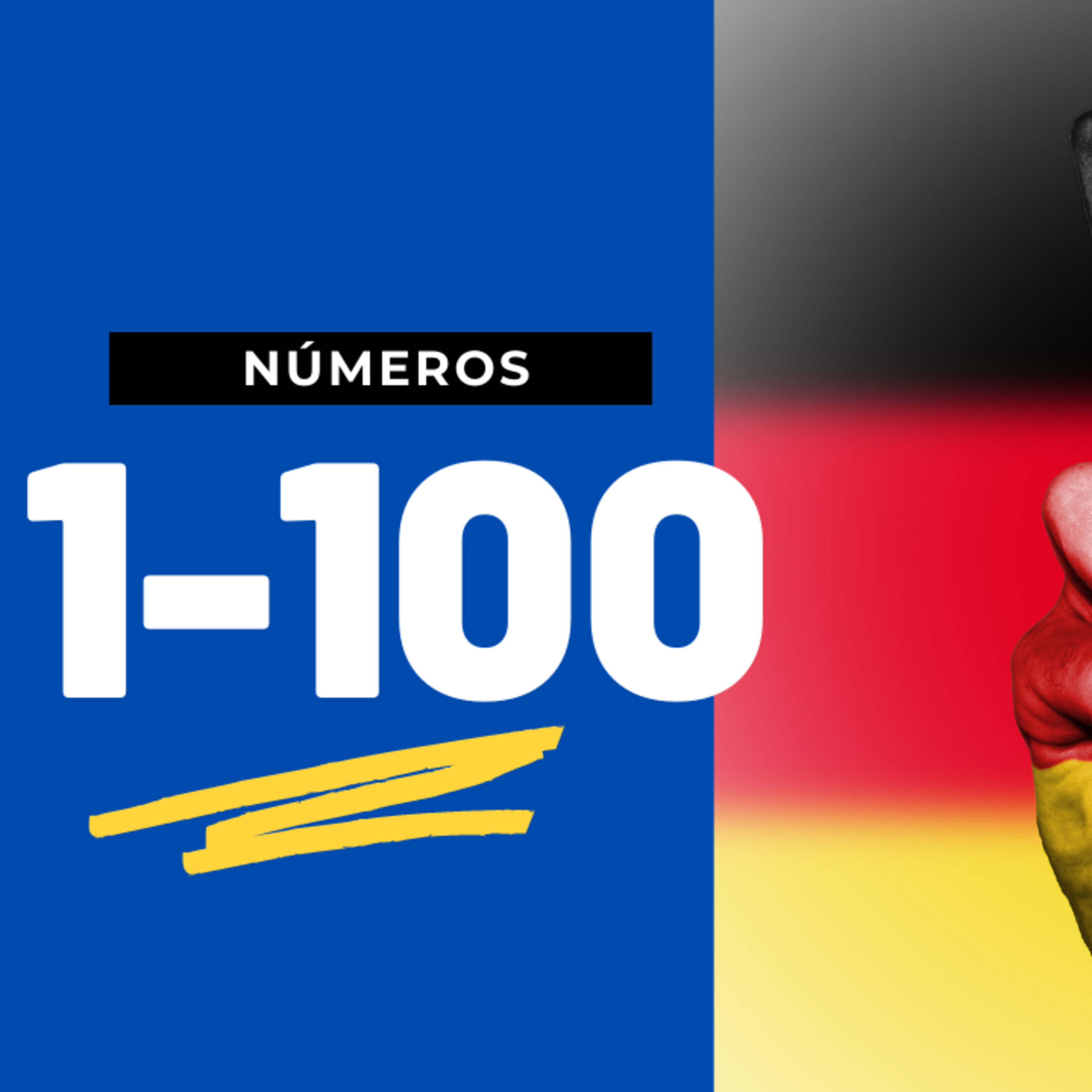 Números del 1 al 100 en Alemán: The numbers in German from 1 to 100 (Alemán para Hispanohablantes) episode artwork