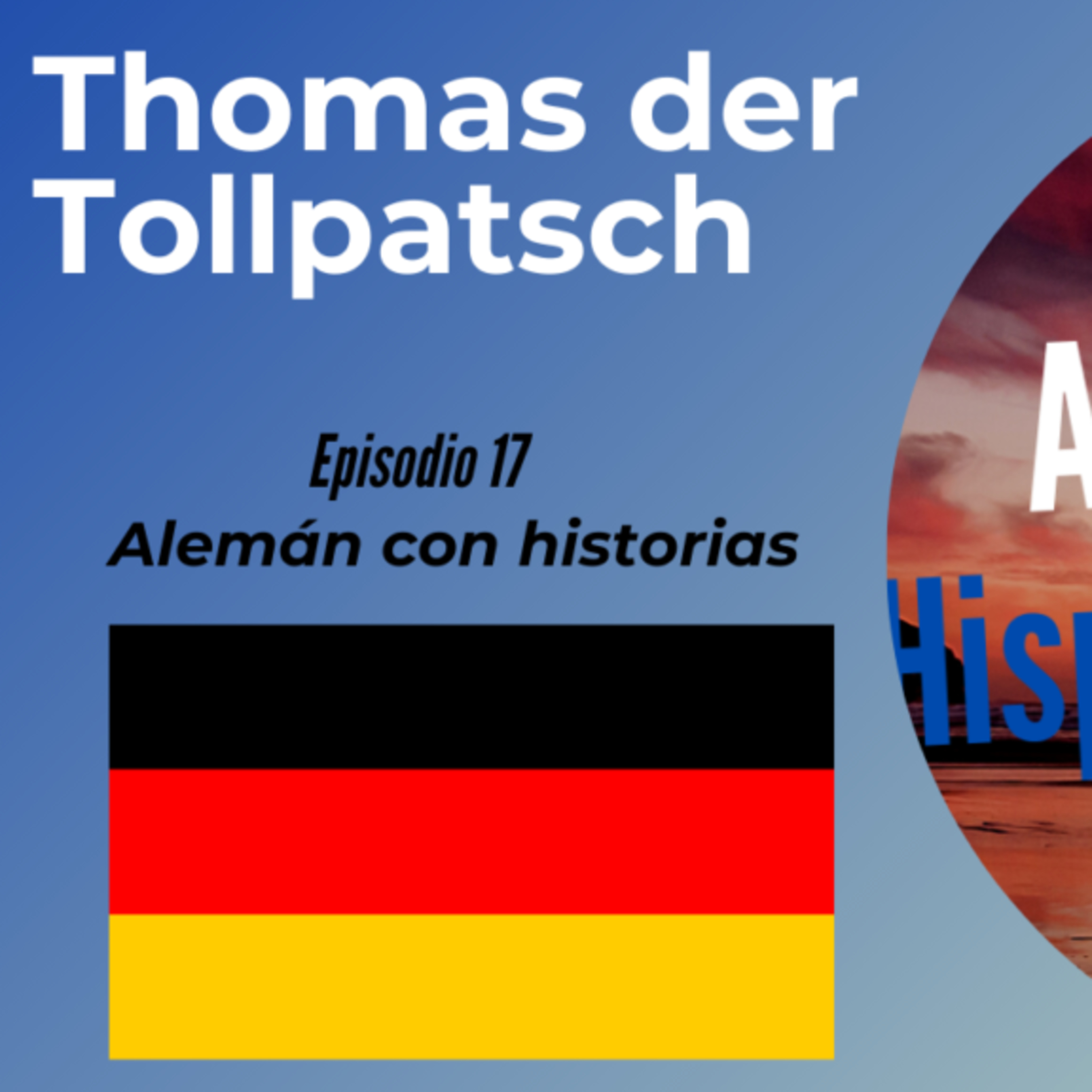 Thomas der Tollpatsch: Episodio 17. Deutsch lernen mit Geschichten [Alemán para Hispanohablantes] episode artwork