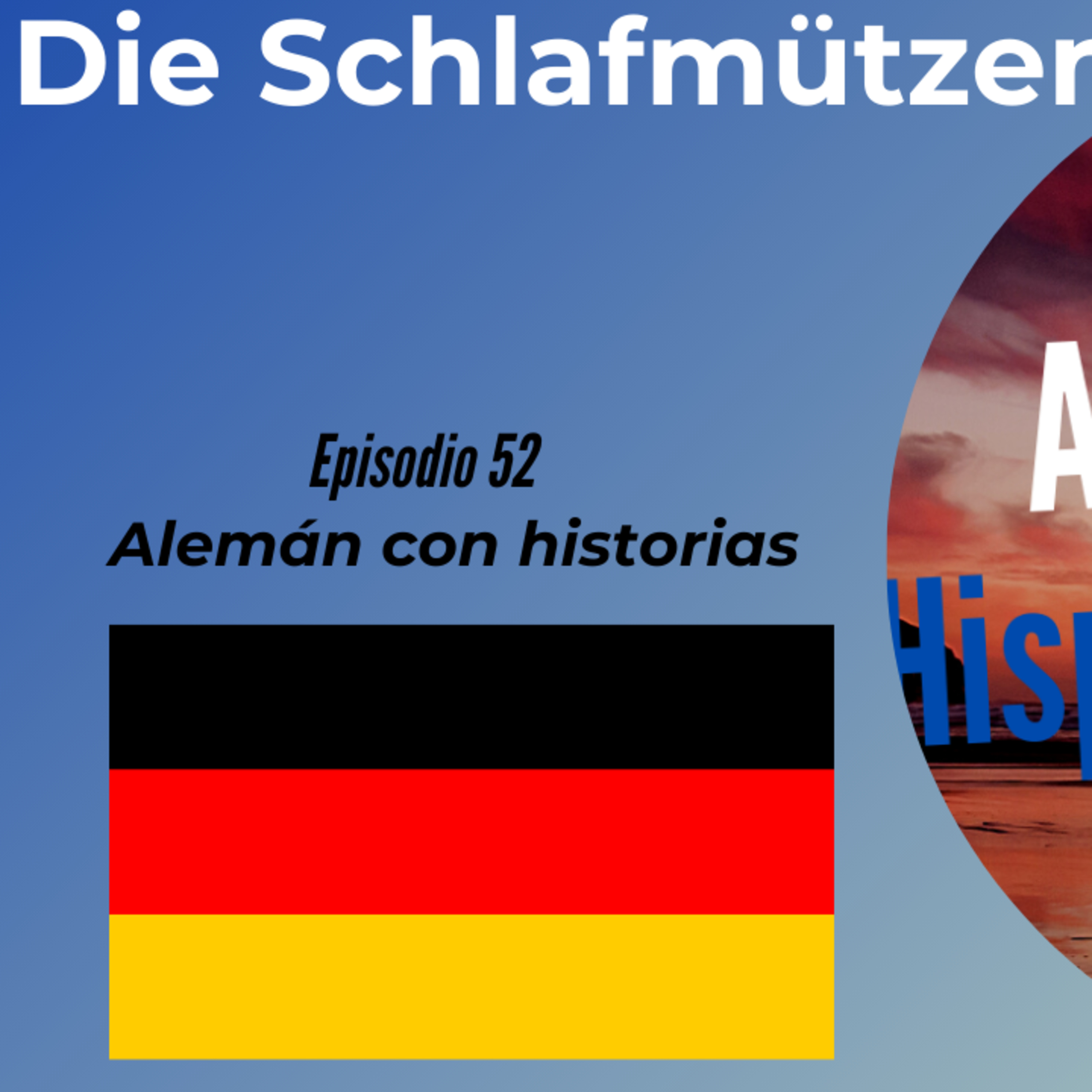 Die Schlafmützen: Deutsch mit Geschichten lernen (Epis. 52) (Alemán para Hispanoblantes) episode artwork
