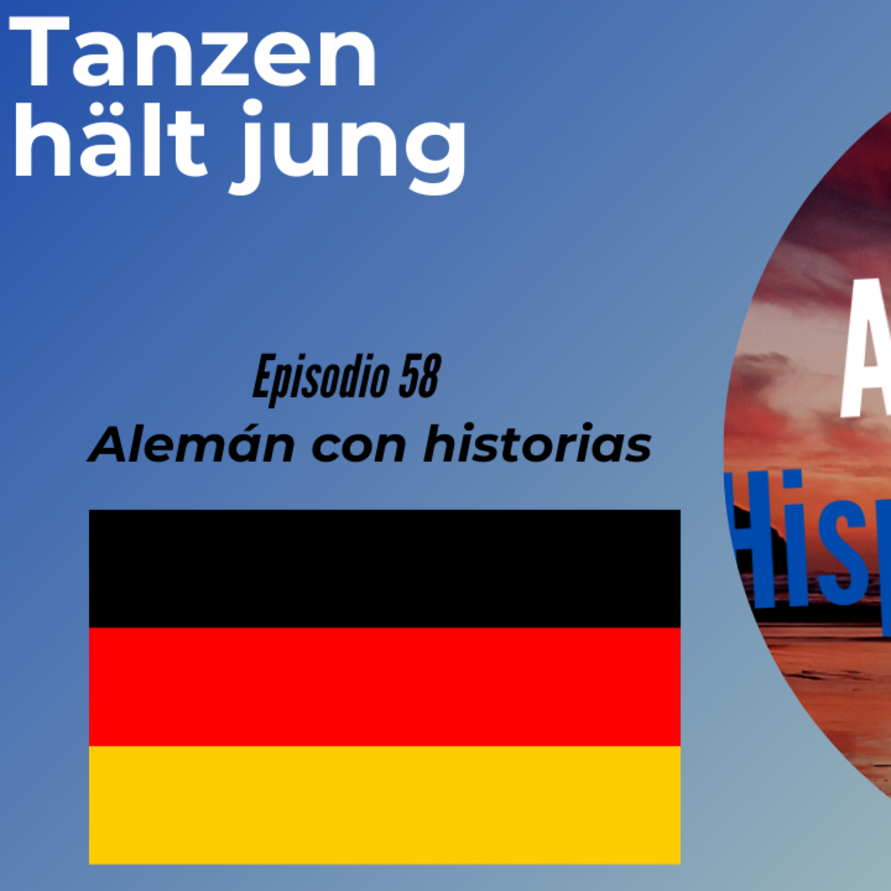 Tanzen hält jung: Deutsch mit Geschichten lernen (Epis. 58) (Alemán para Hispanoblantes) episode artwork