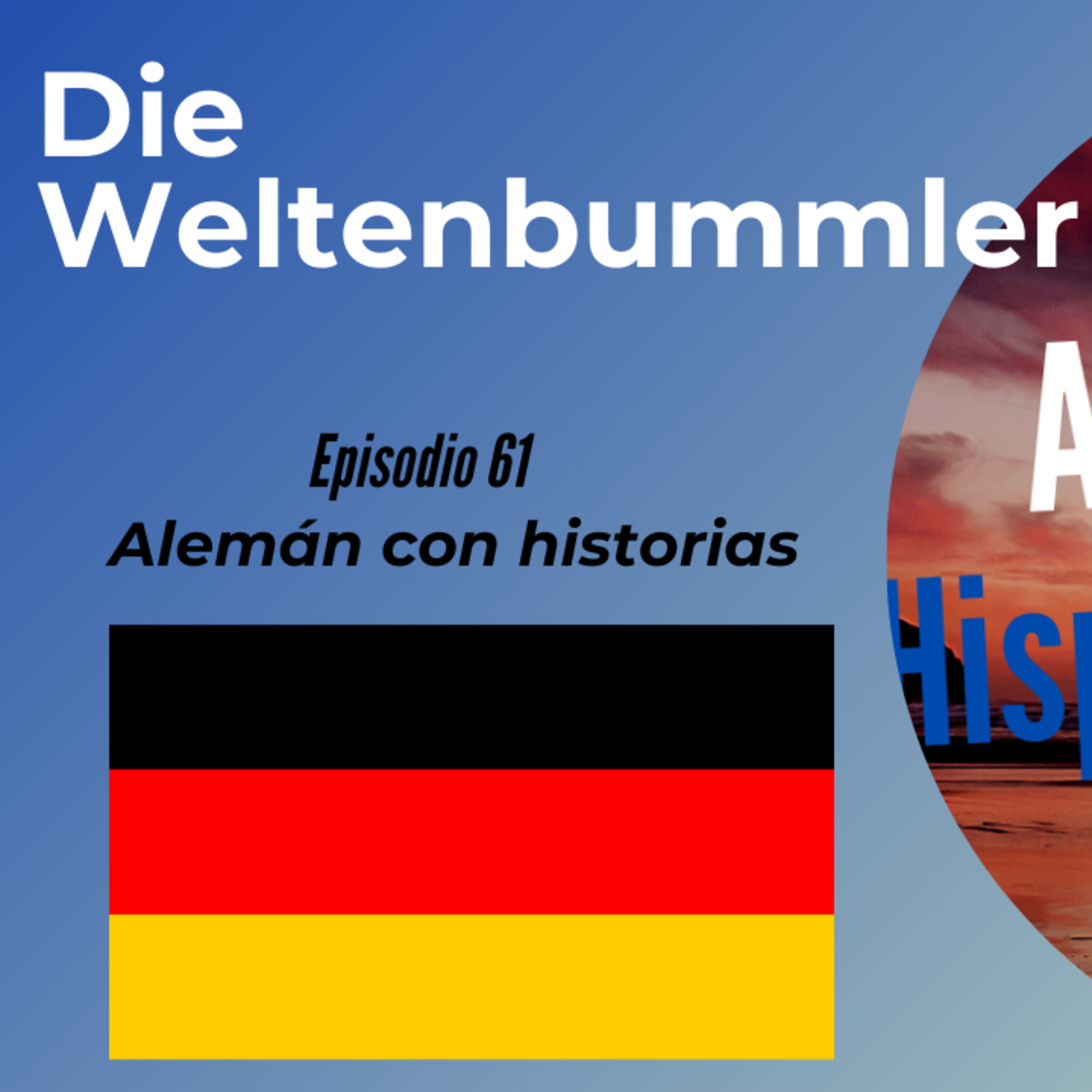 Die Weltenbummler: Deutsch mit Geschichten lernen (Epis. 61) (Alemán para Hispanohablantes) episode artwork