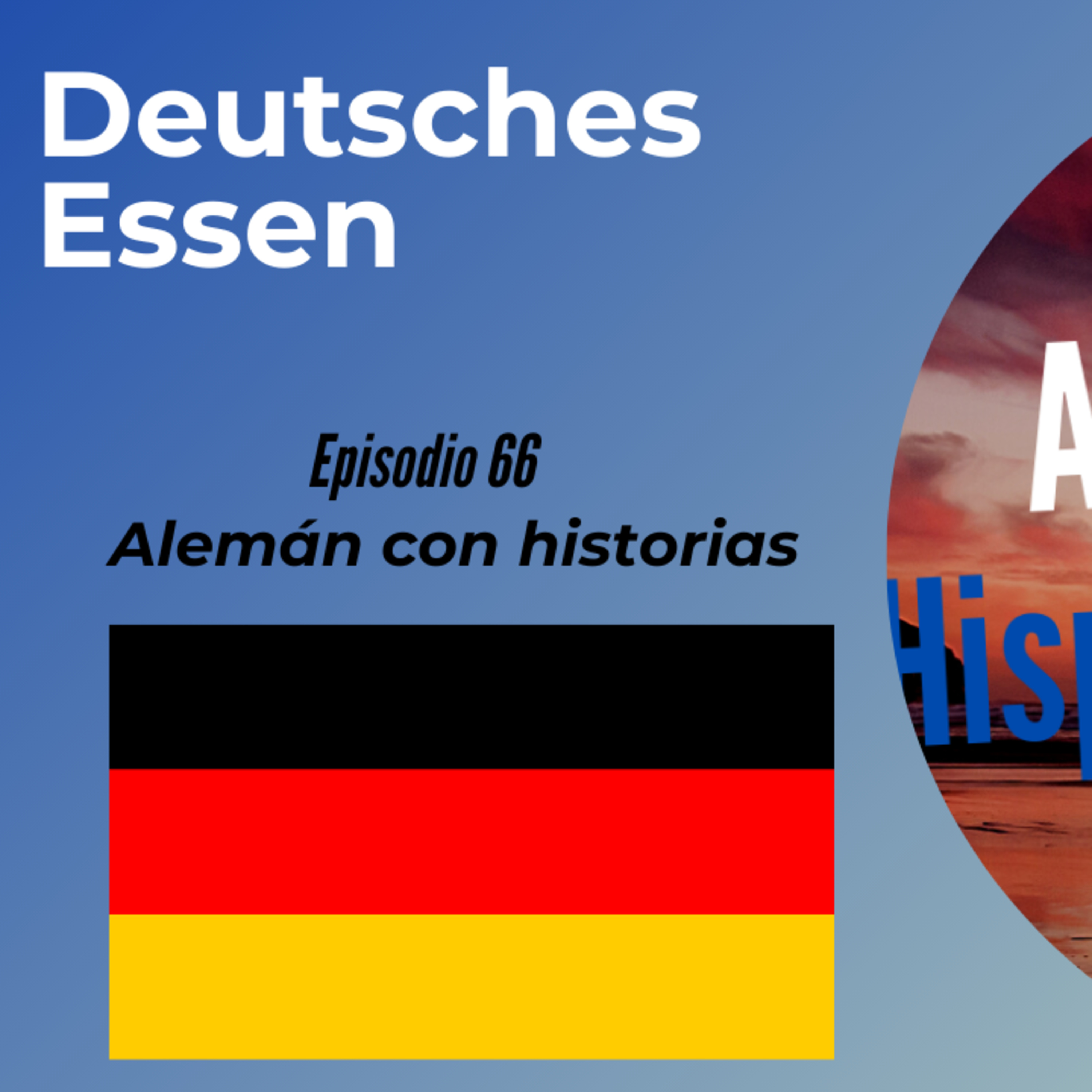 Deutsches Essen: Deutsch mit Geschichten lernen (Epis. 66) (Alemán para Hispanohablantes) episode artwork