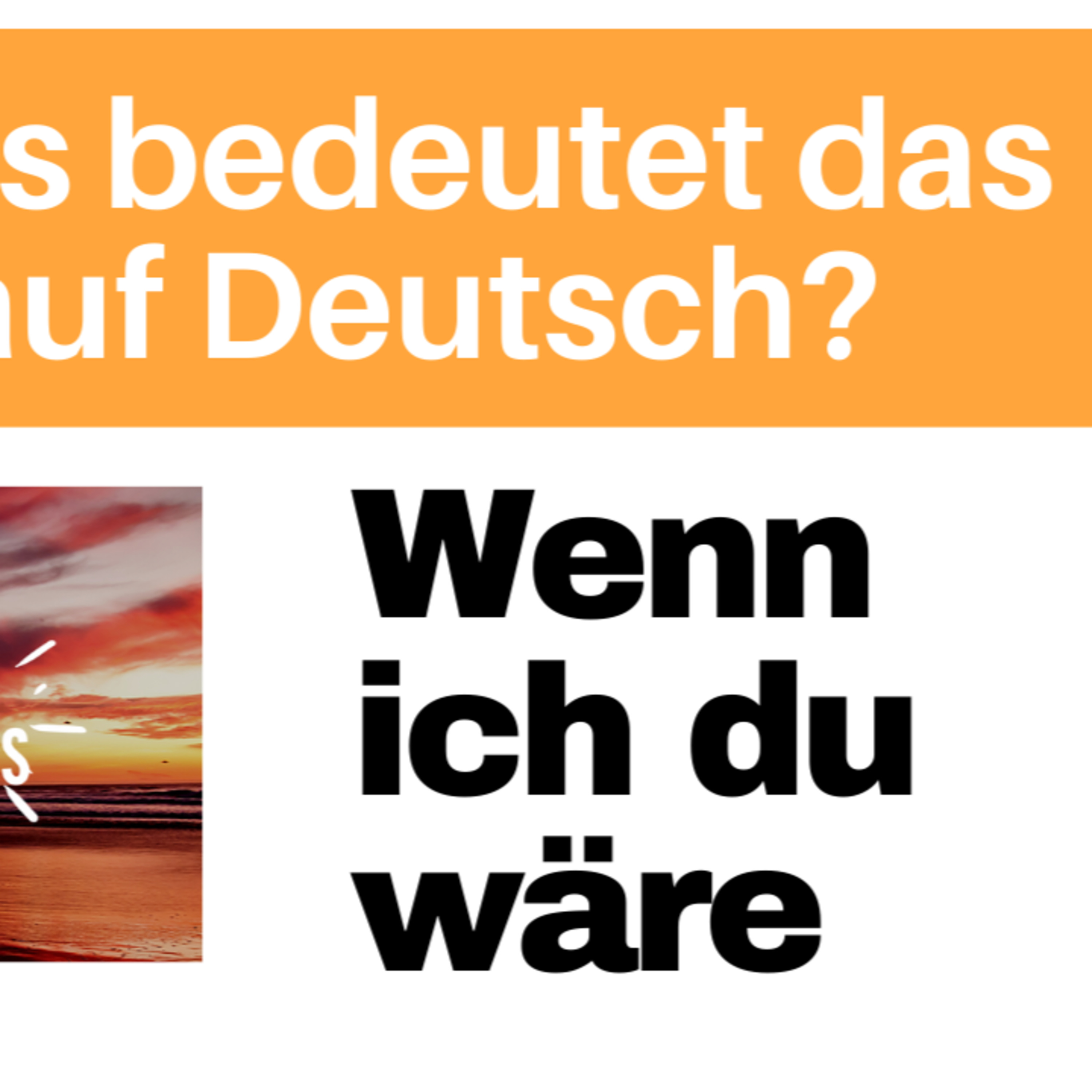 "Wenn ich du wäre": Was bedeutet das auf DEUTSCH? Alltagsdeutsch einfach lernen episode artwork