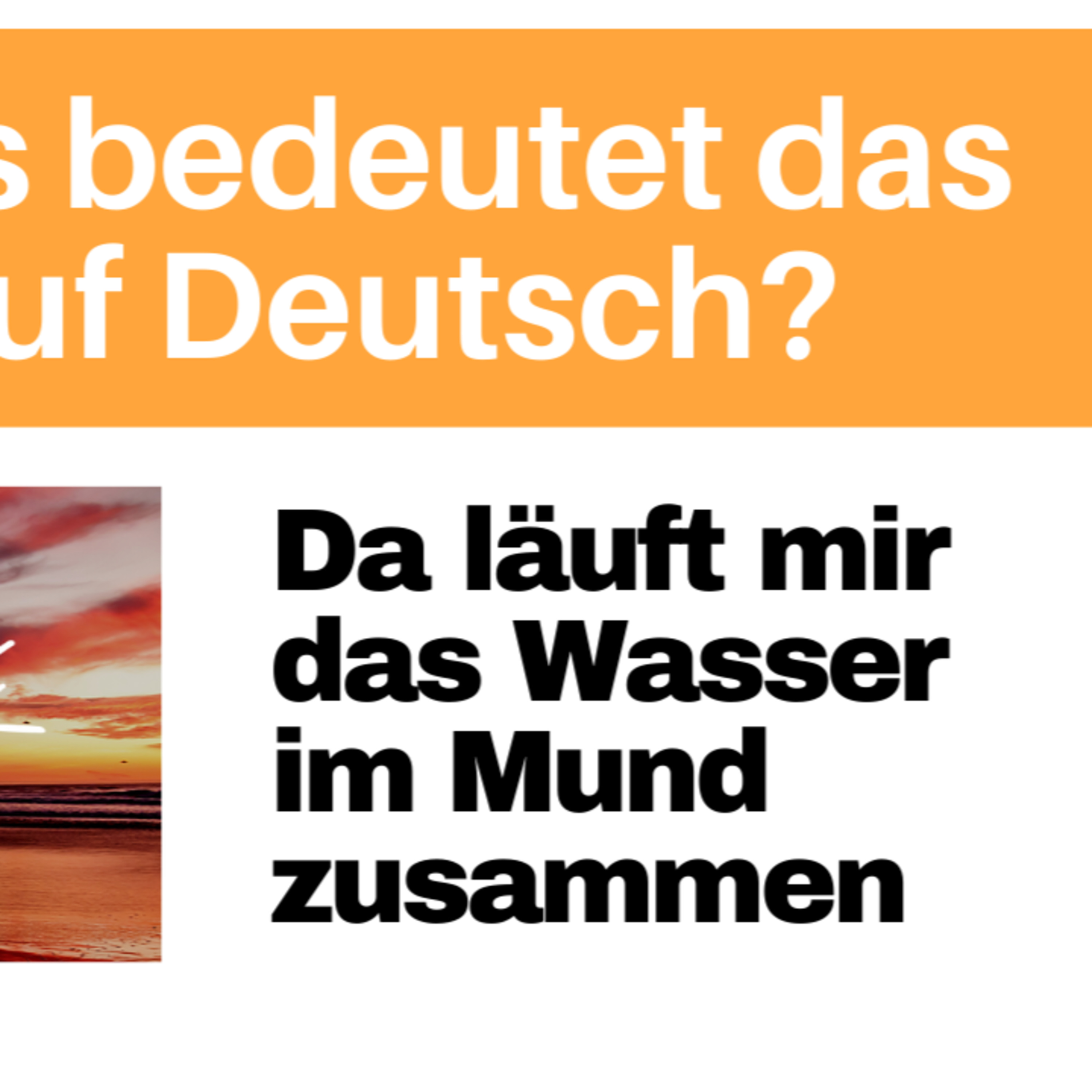 "Da läuft mir das Wasser im Mund zusammen": Was bedeutet das auf DEUTSCH? Alltagsdeutsch einfach lernen episode artwork