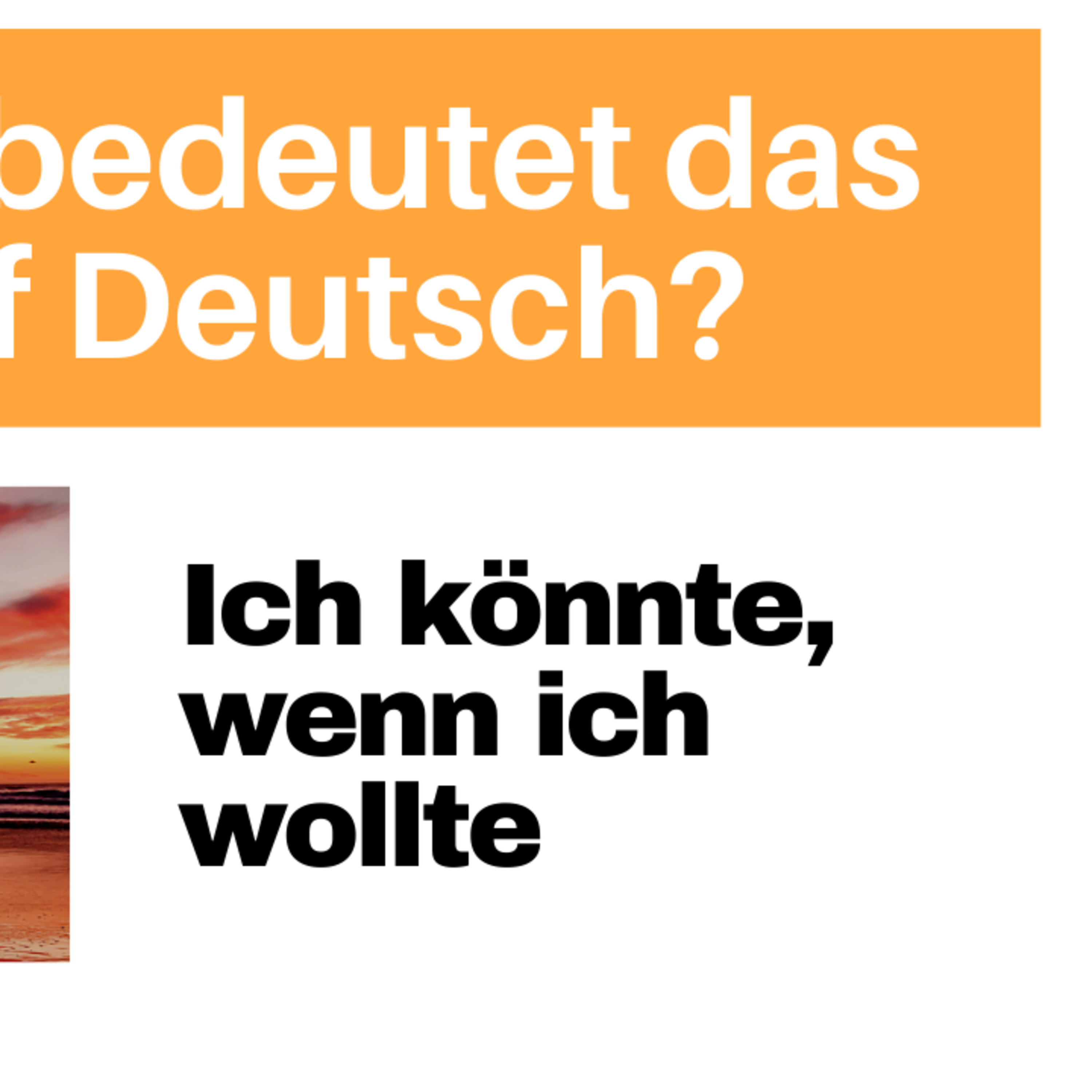 "Ich könnte, wenn ich wollte": Was bedeutet das auf DEUTSCH? Alltagsdeutsch einfach lernen episode artwork