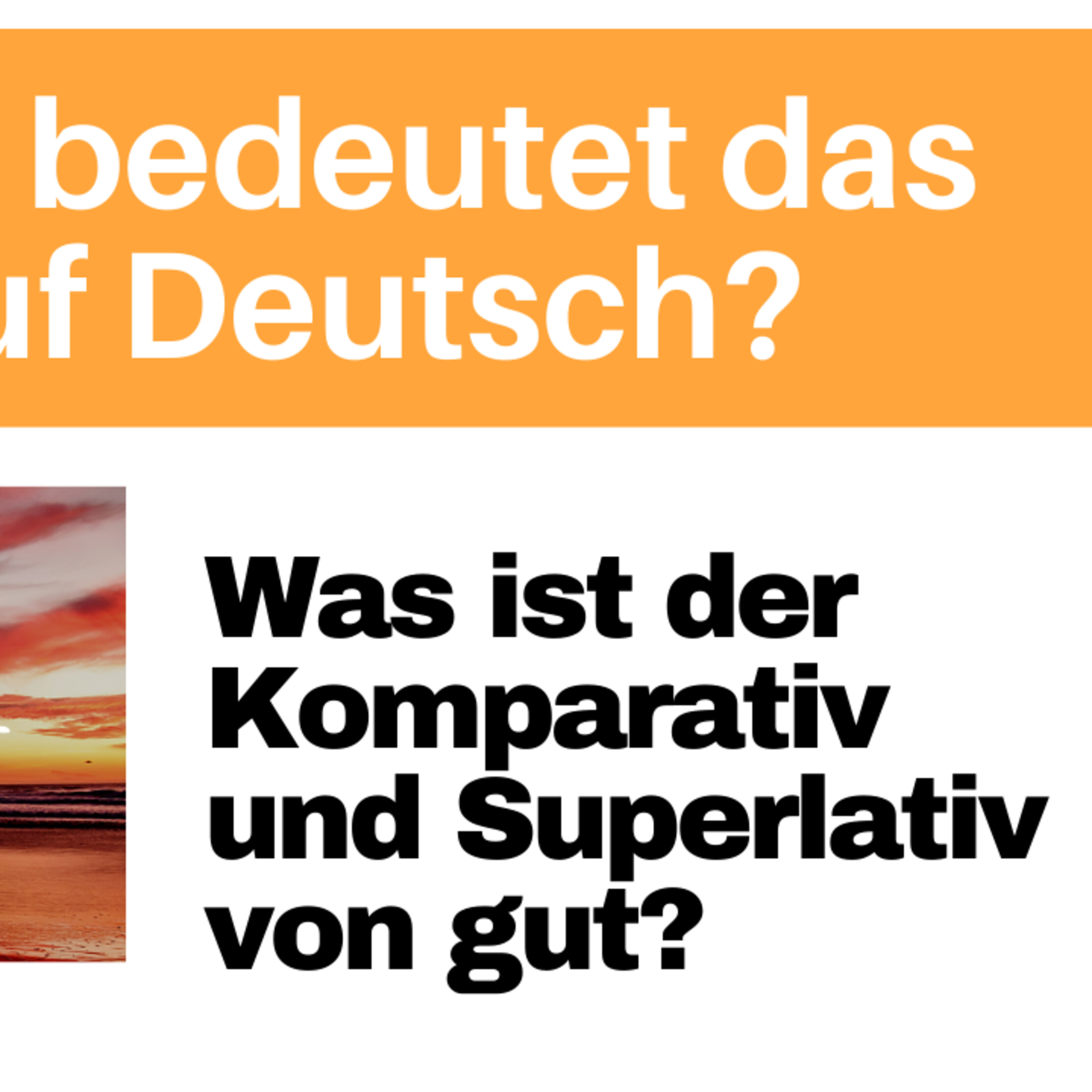 "Was ist der Komparativ und Superlativ von gut?": Was bedeutet das auf DEUTSCH? Alltagsdeutsch einfach lernen episode artwork