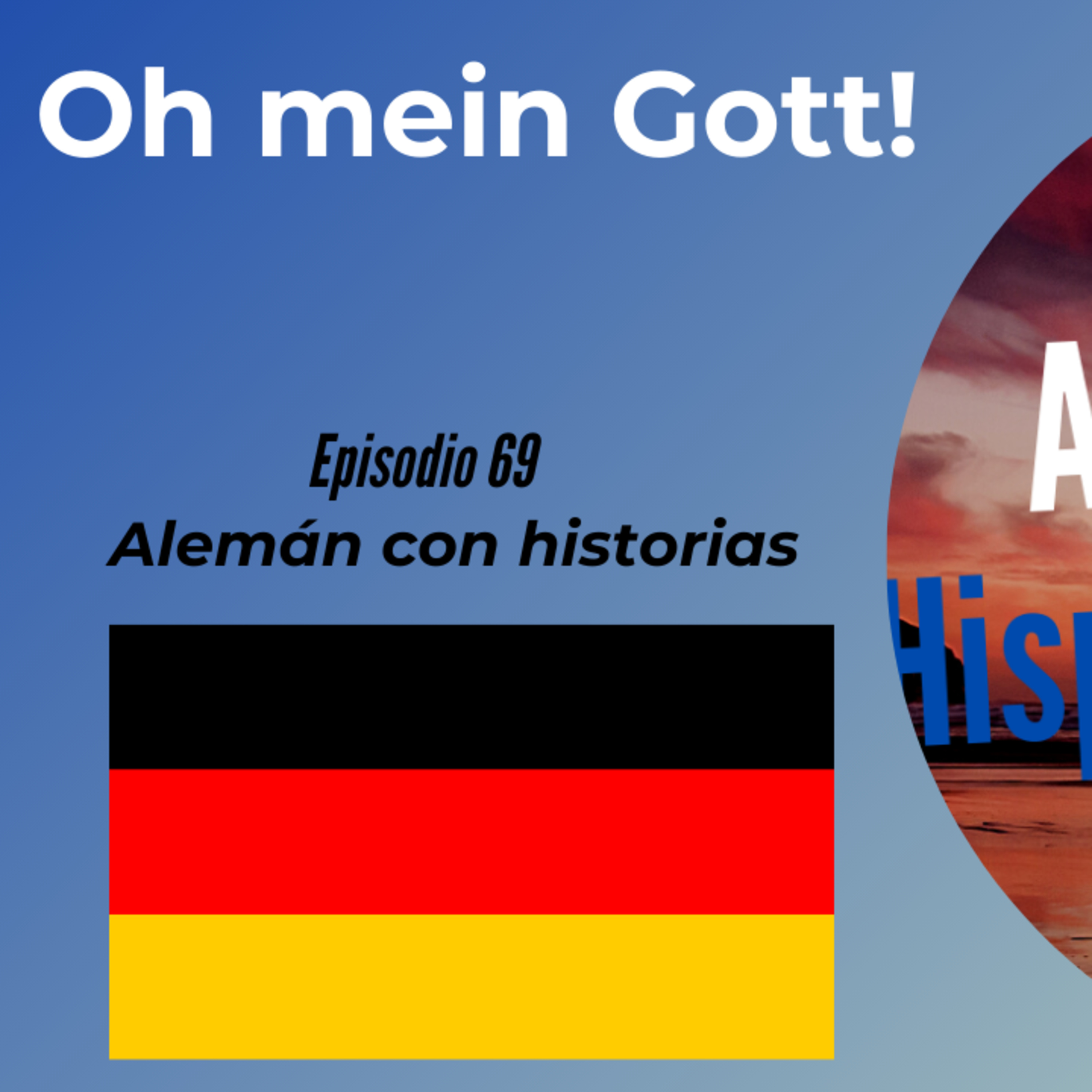 Oh mein Gott: Deutsch mit dem Konversationssimulator lernen (Epis. 69) (Alemán para Hispanohablantes) episode artwork