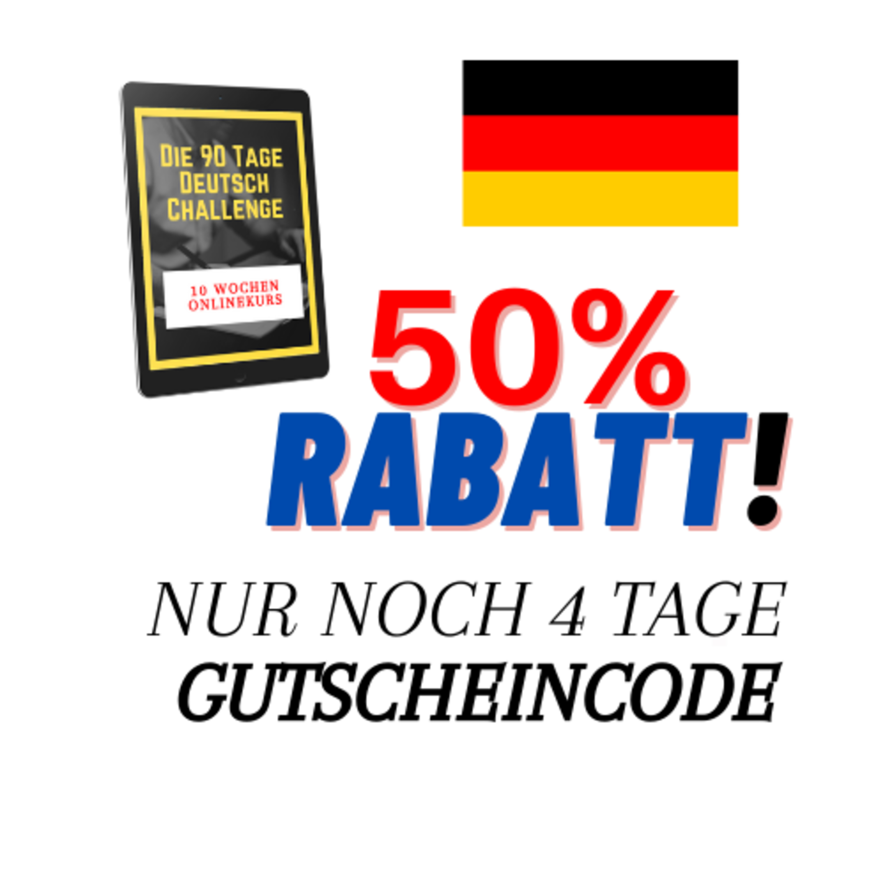 NUR noch 4 Tage: Jetzt 50% Rabatt auf 90 Tage Deutsch Challenge sichern! ONLINEKURSE Gutscheincode in Beschreibung episode artwork