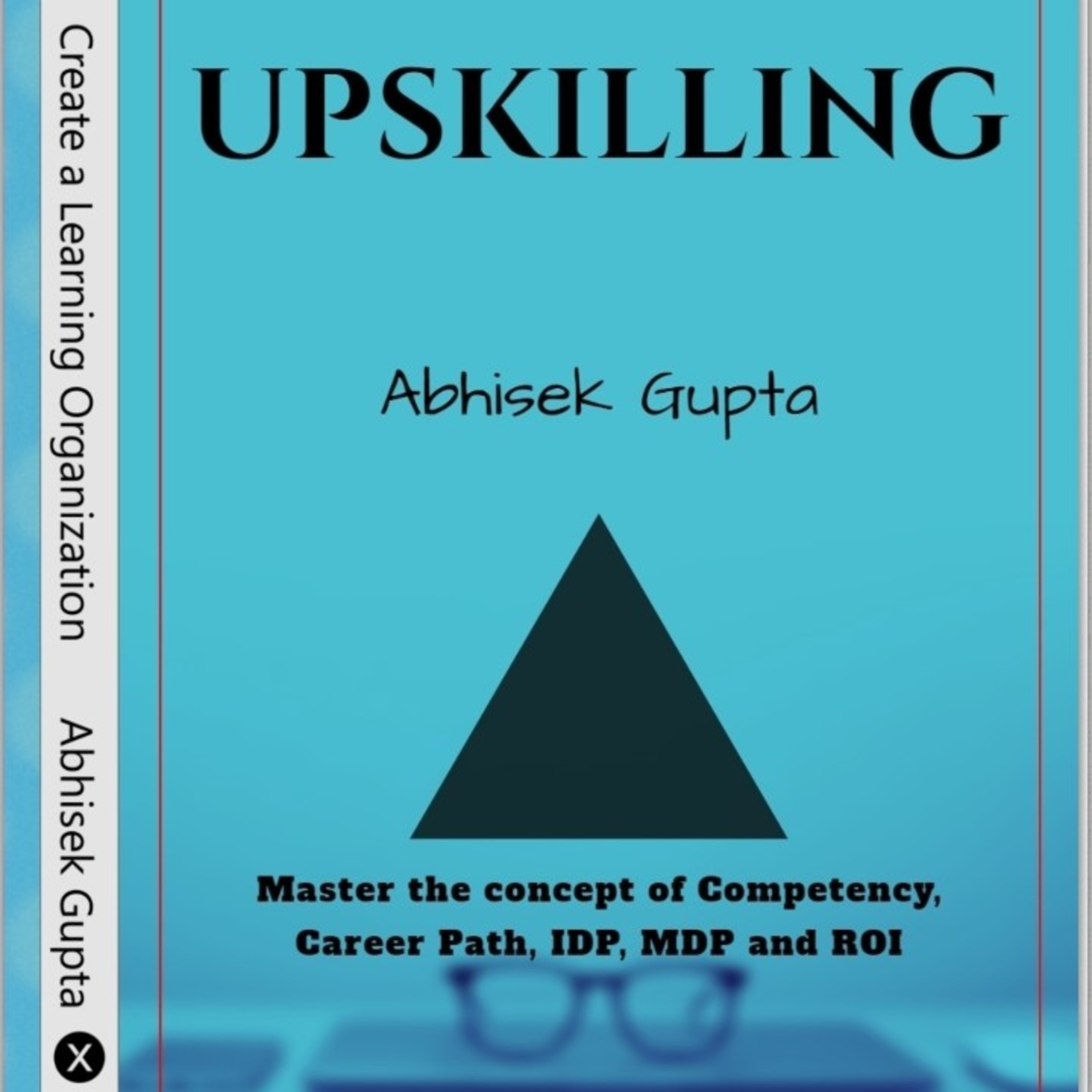 Abhisek Gupta : Leadership & Management