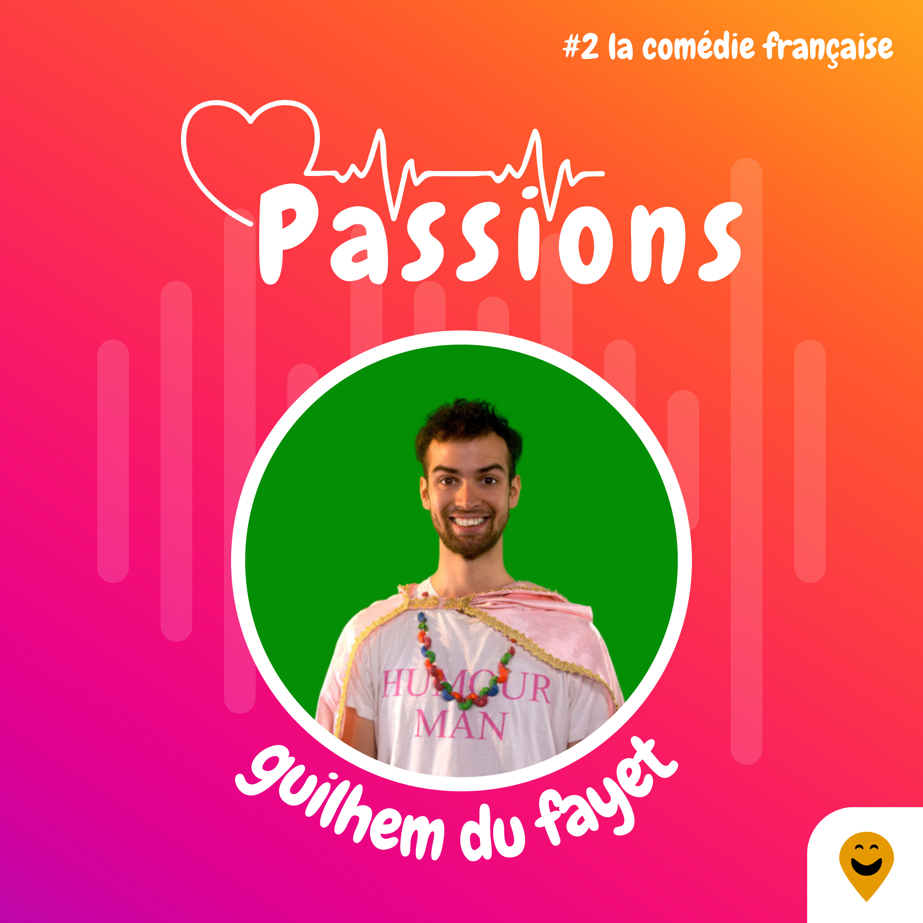 Humourman / Guilhem du Fayet - La comédie française - Passions #2