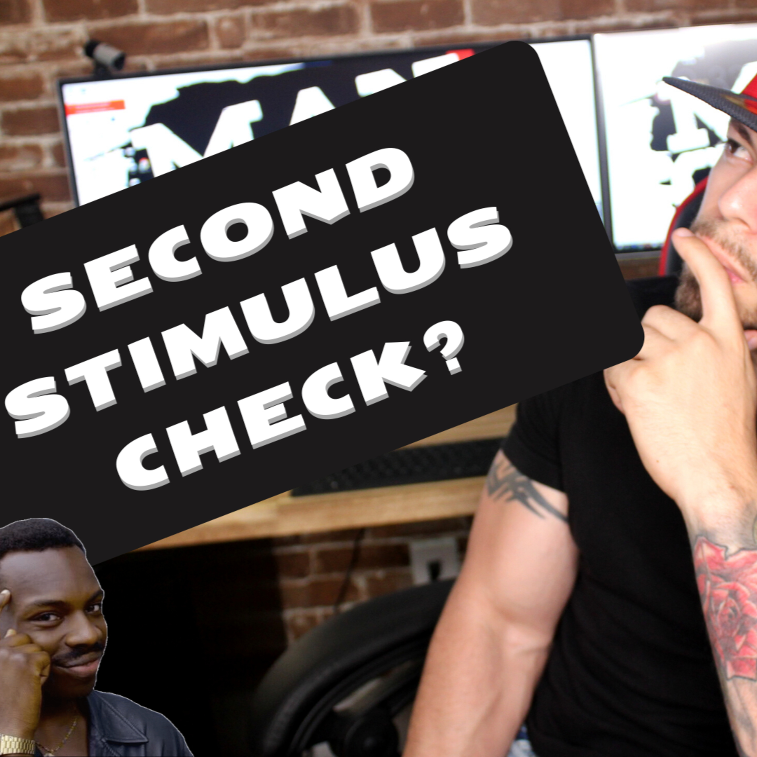 #02: JUST IN! A Second Stimulus Check? episode artwork