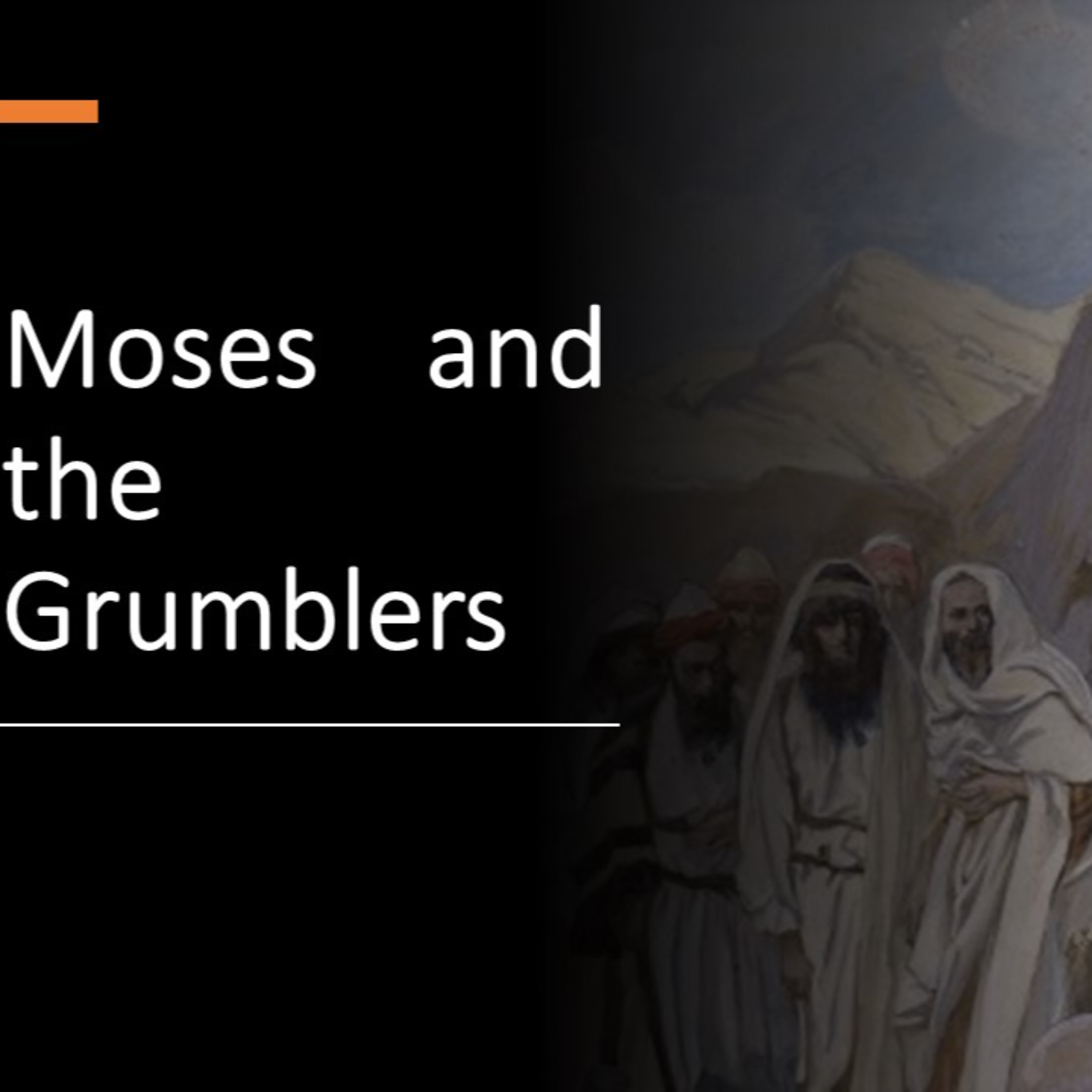 "Moses and the Grumblers" - David Duncan episode artwork