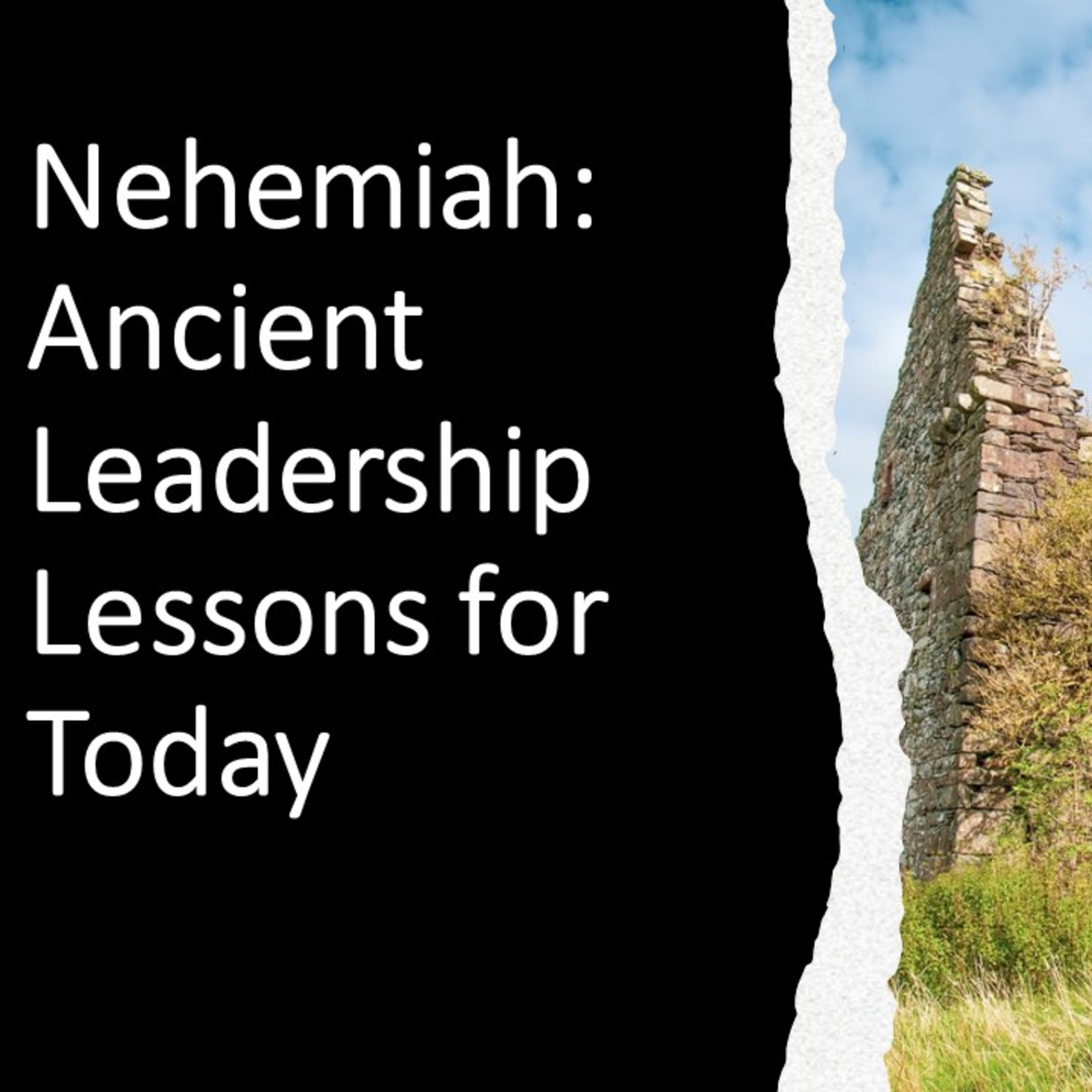 Nehemiah: Ancient Leadership Lessons For Today - David Duncan episode artwork