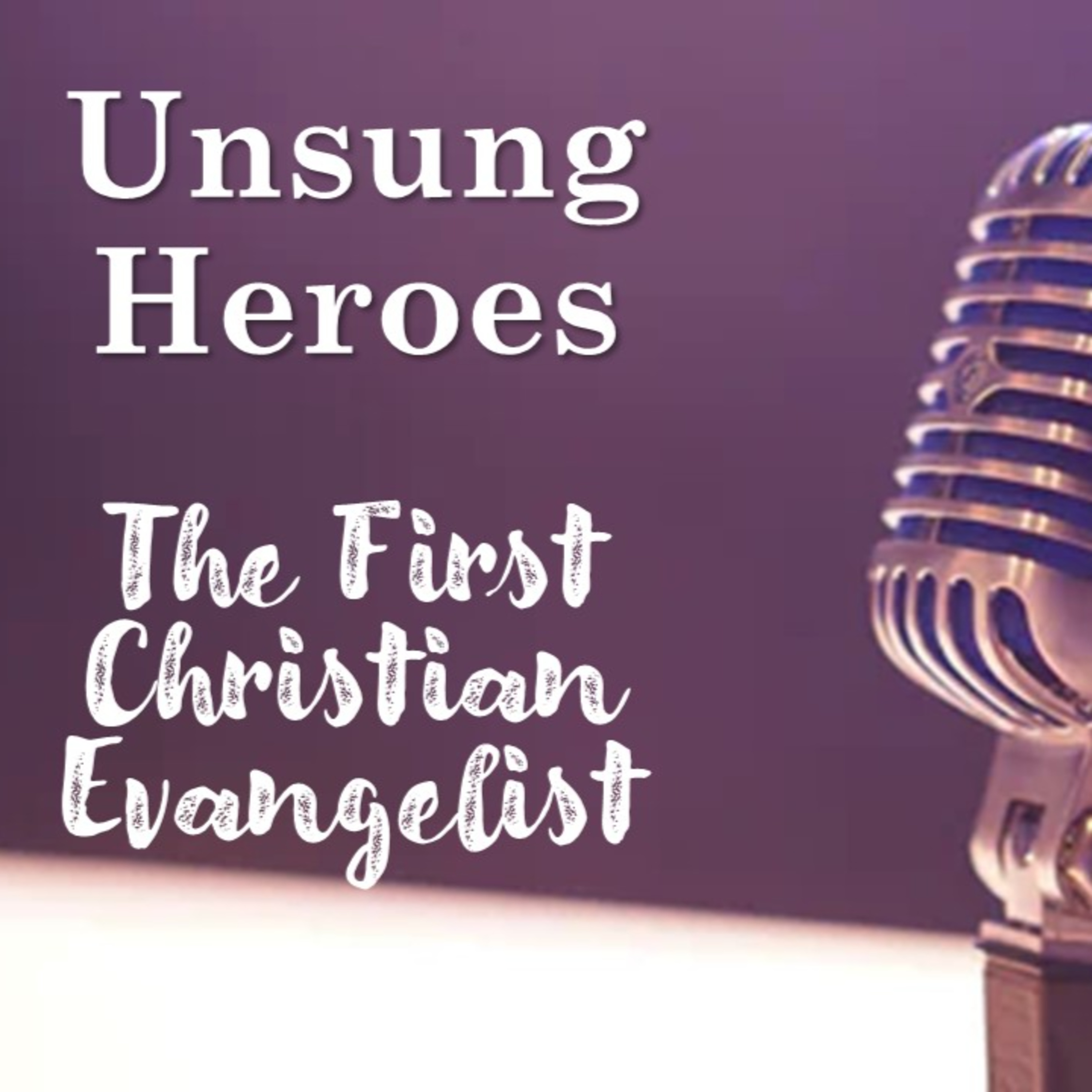 The First Christian Evangelist - David Duncan episode artwork