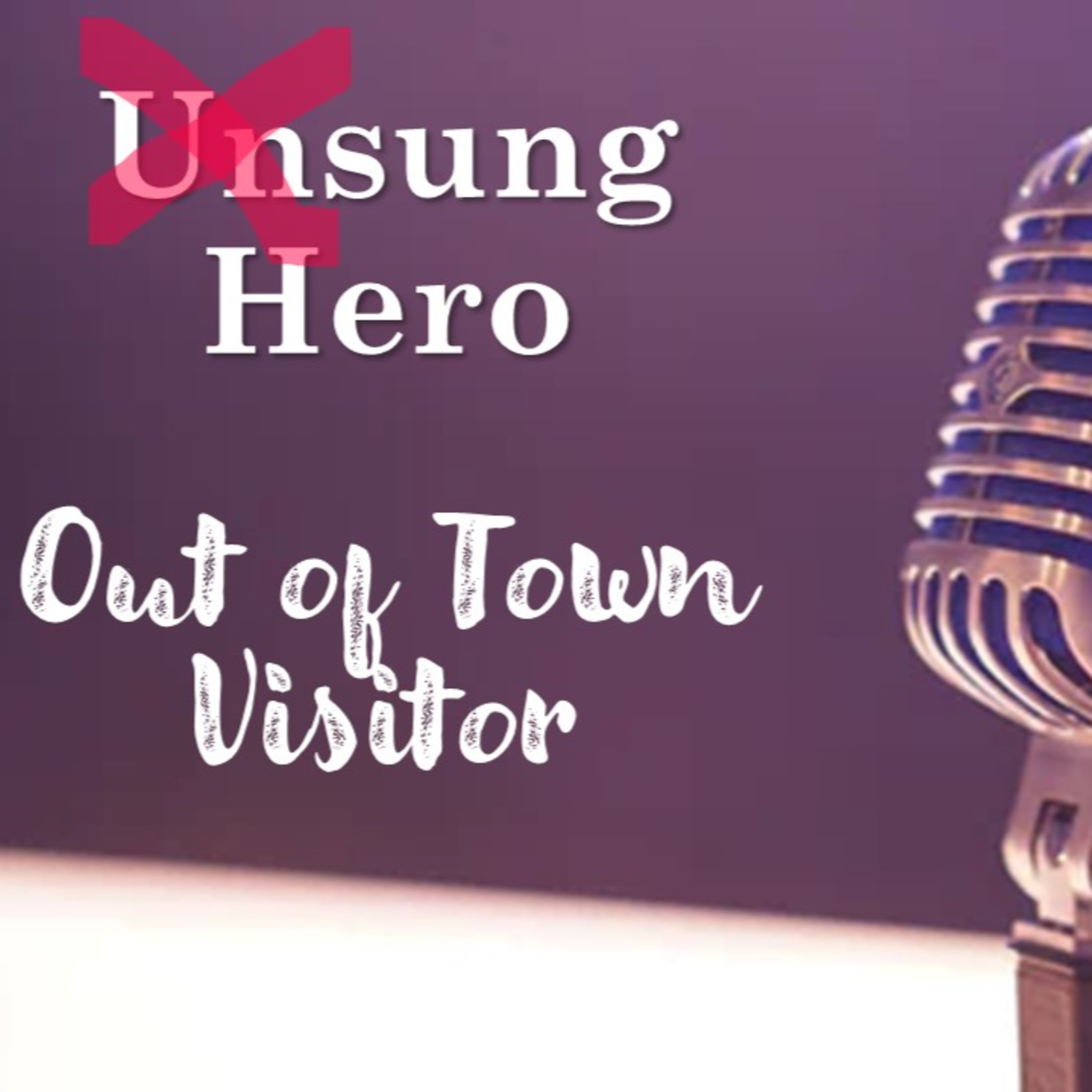Sung Hero: Out of Town Visitor - David Duncan episode artwork