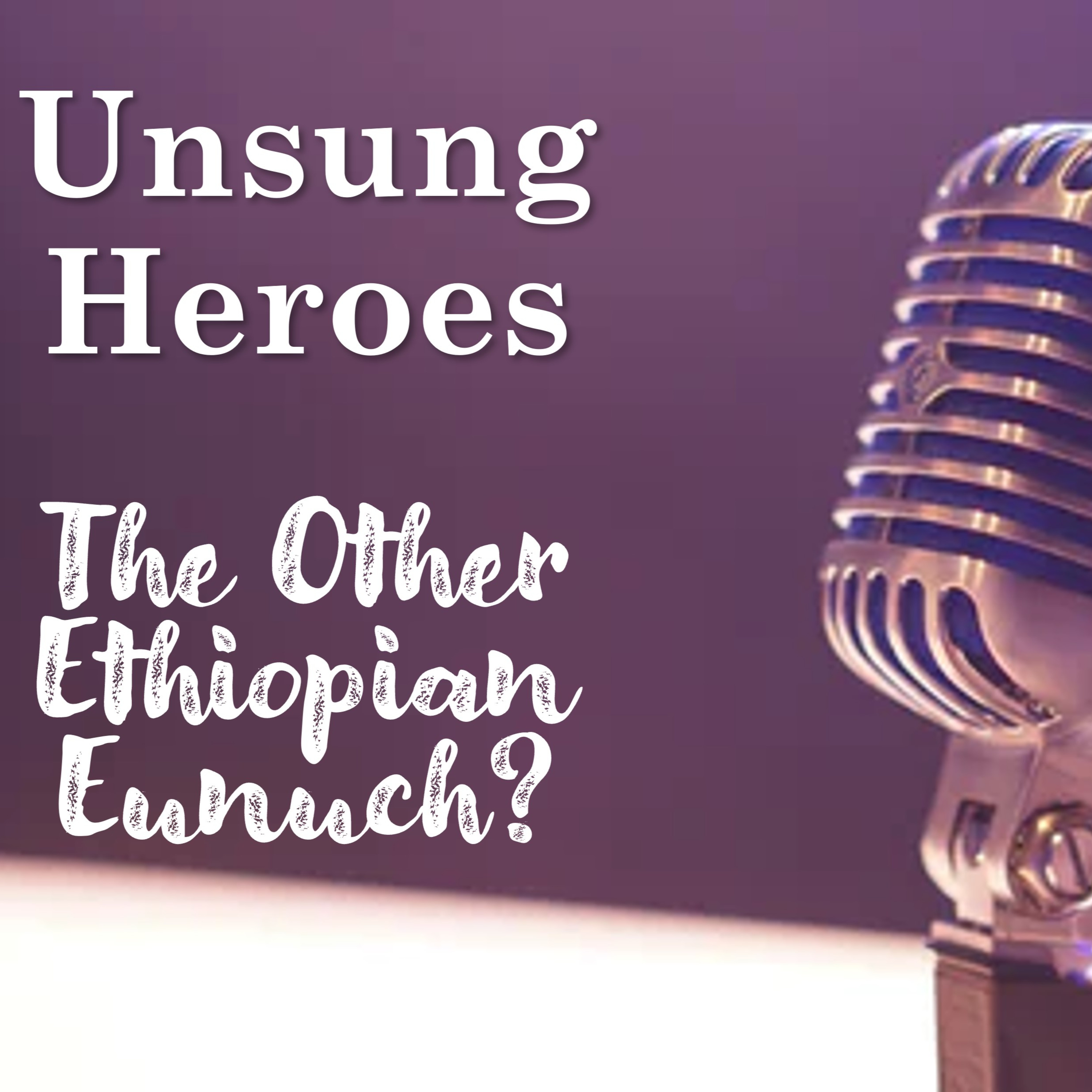 The Other Ethiopian Eunuch - David Duncan episode artwork
