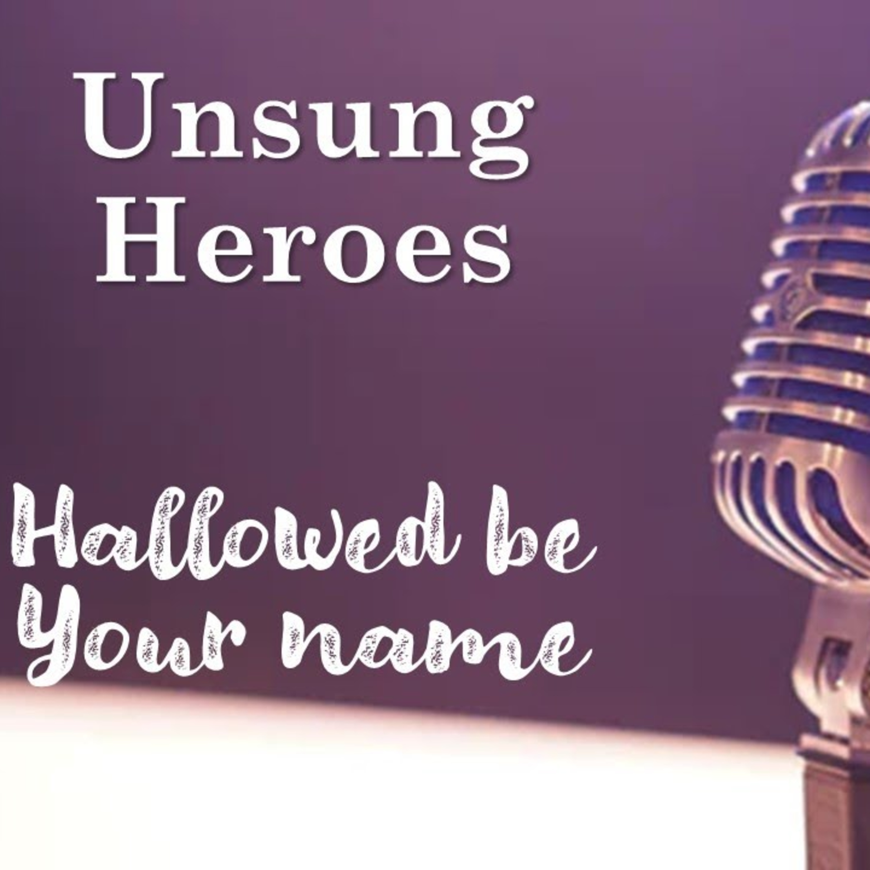 Unsung Heroes: Hallowed Be Your Name - David Duncan episode artwork