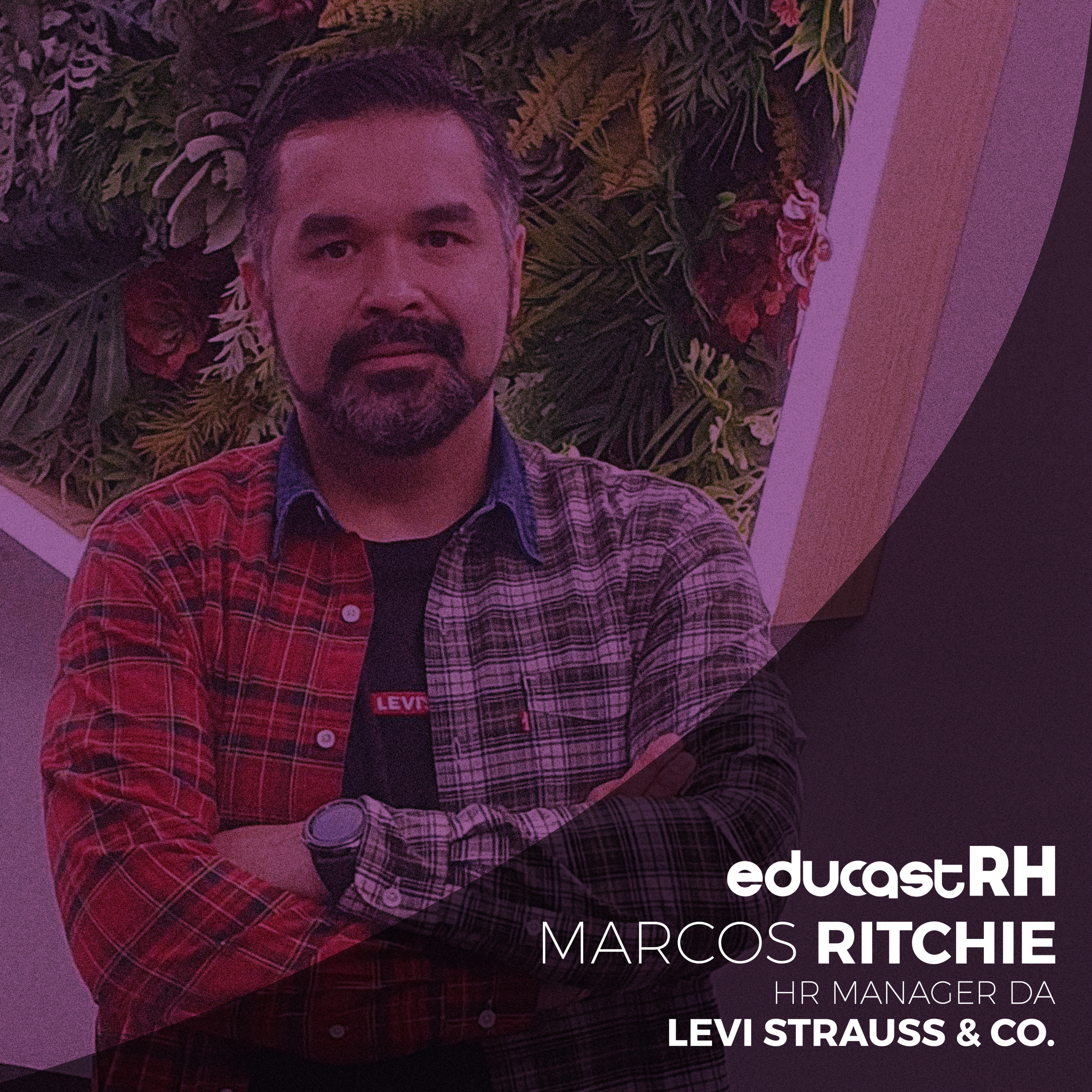 Marcos Ritchie, Human Resources Manager da Levi's. episode artwork