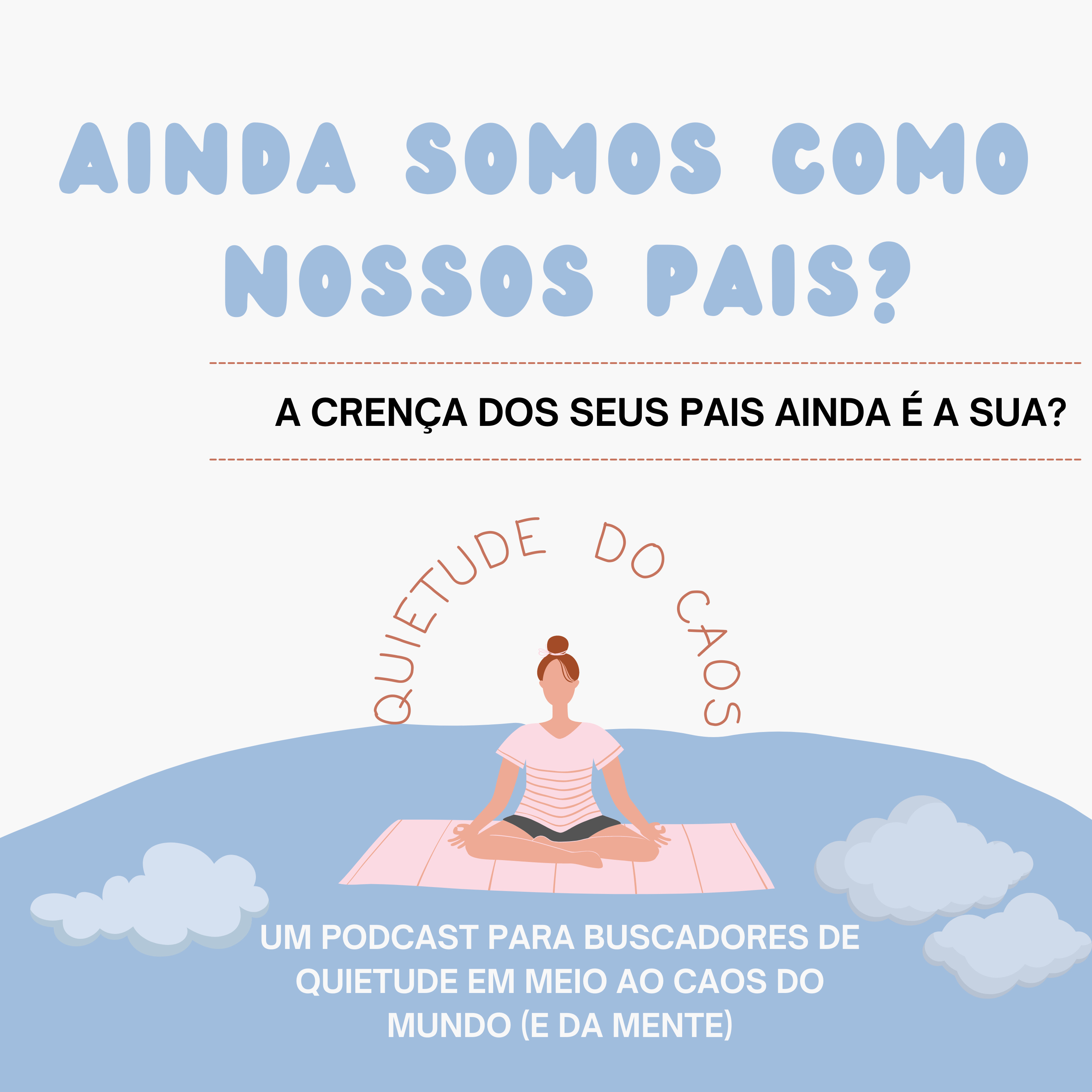 Ainda somos como nossos pais? #17 episode artwork