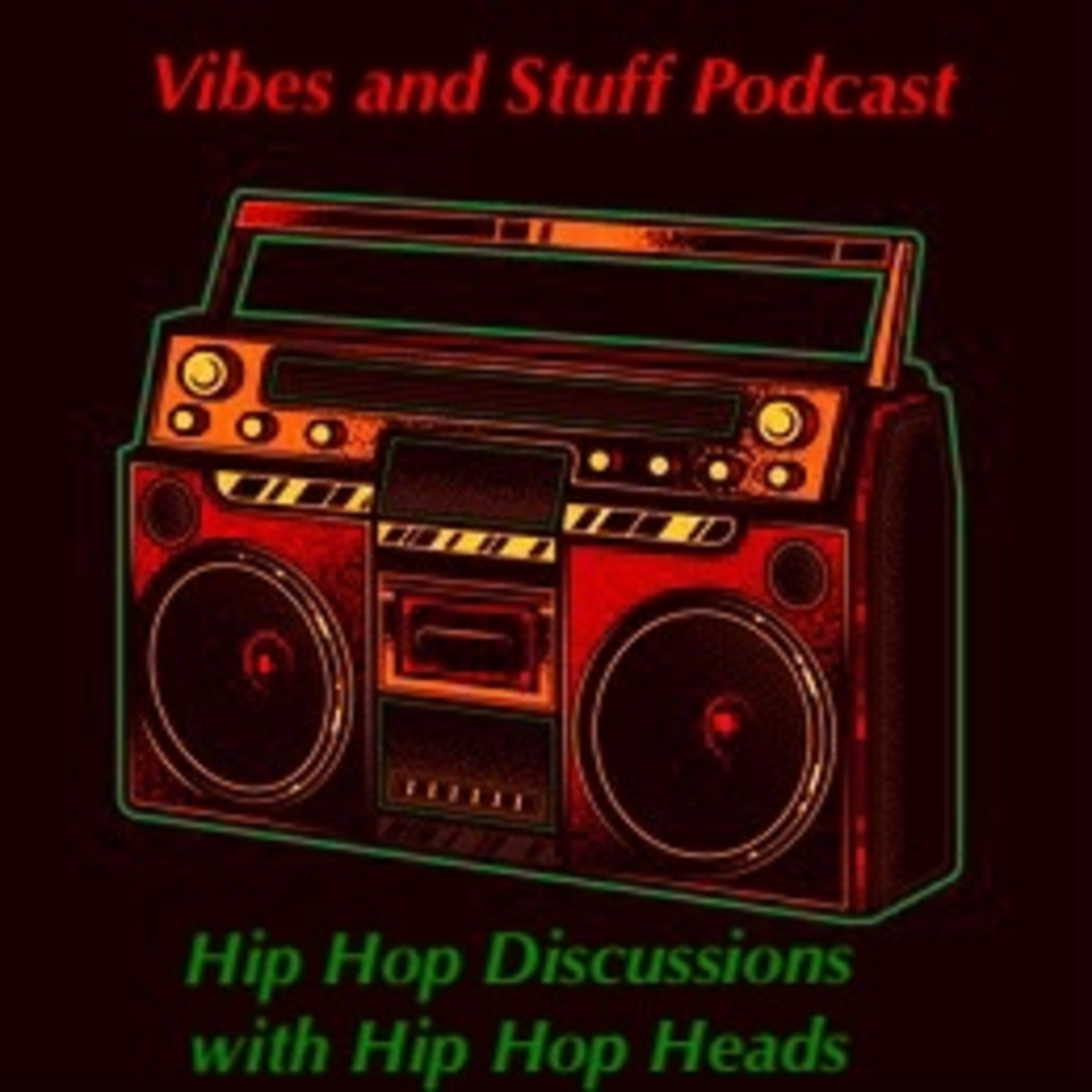 Vibes and Stuff Podcast
