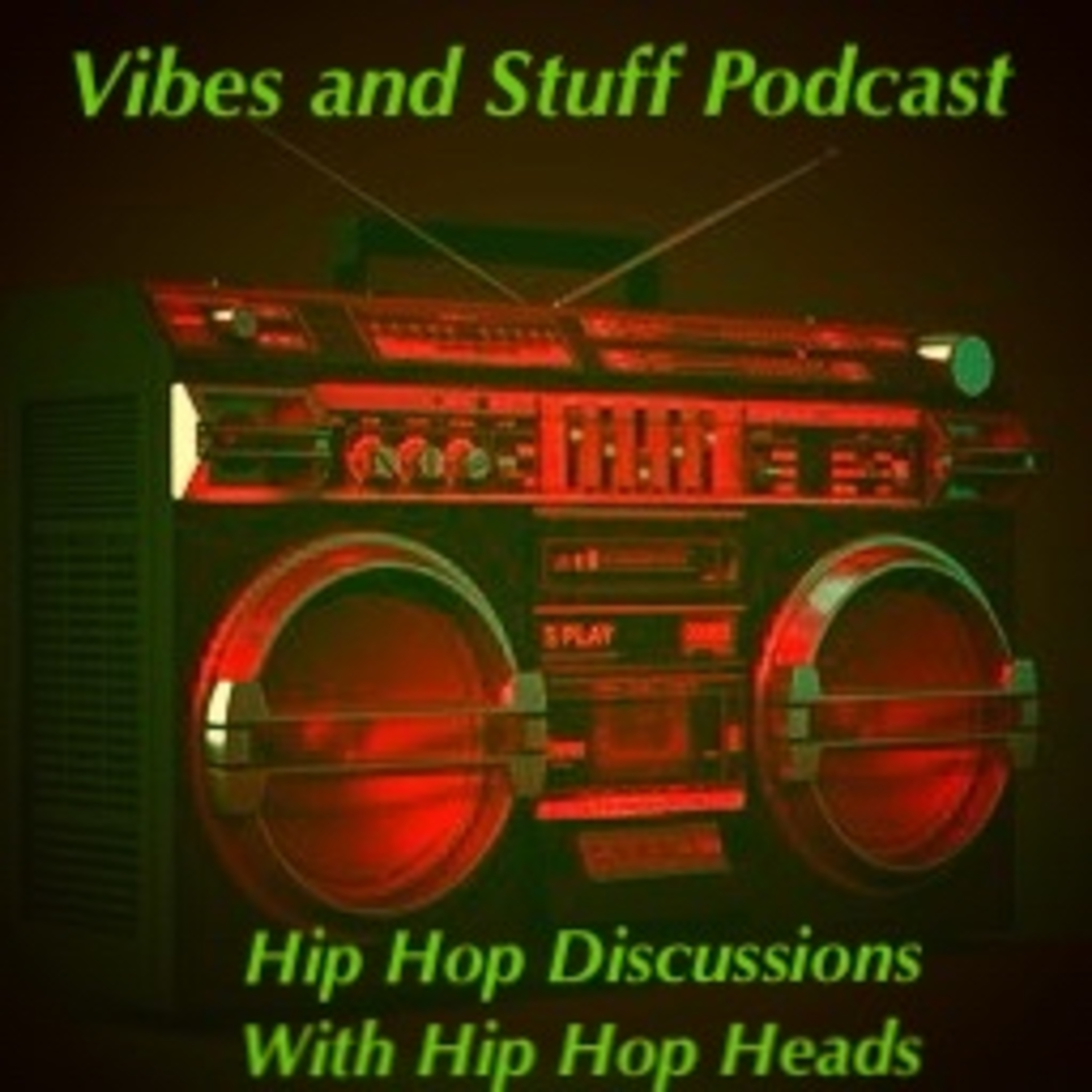 Vibes and Stuff Podcast