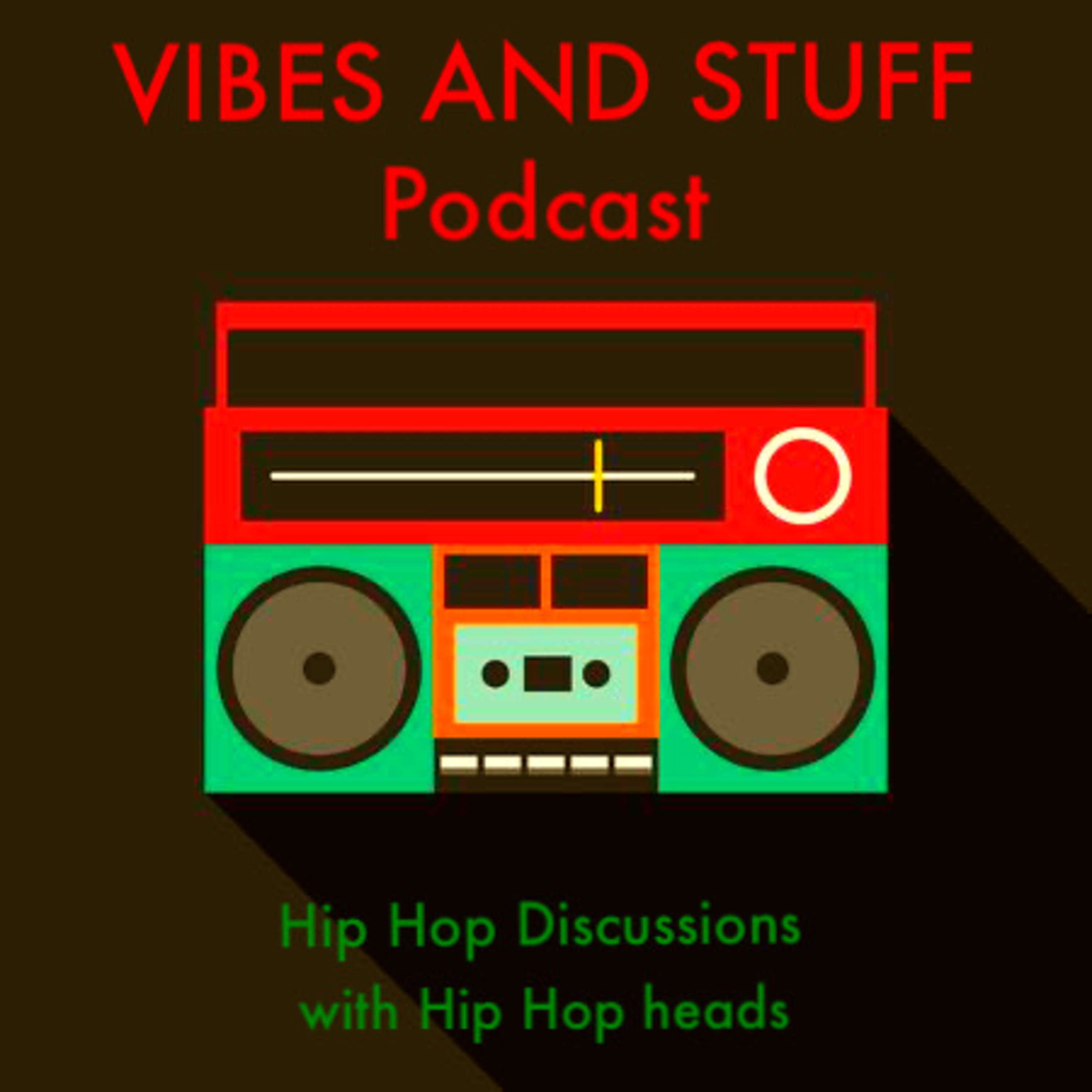 Vibes and Stuff Podcast