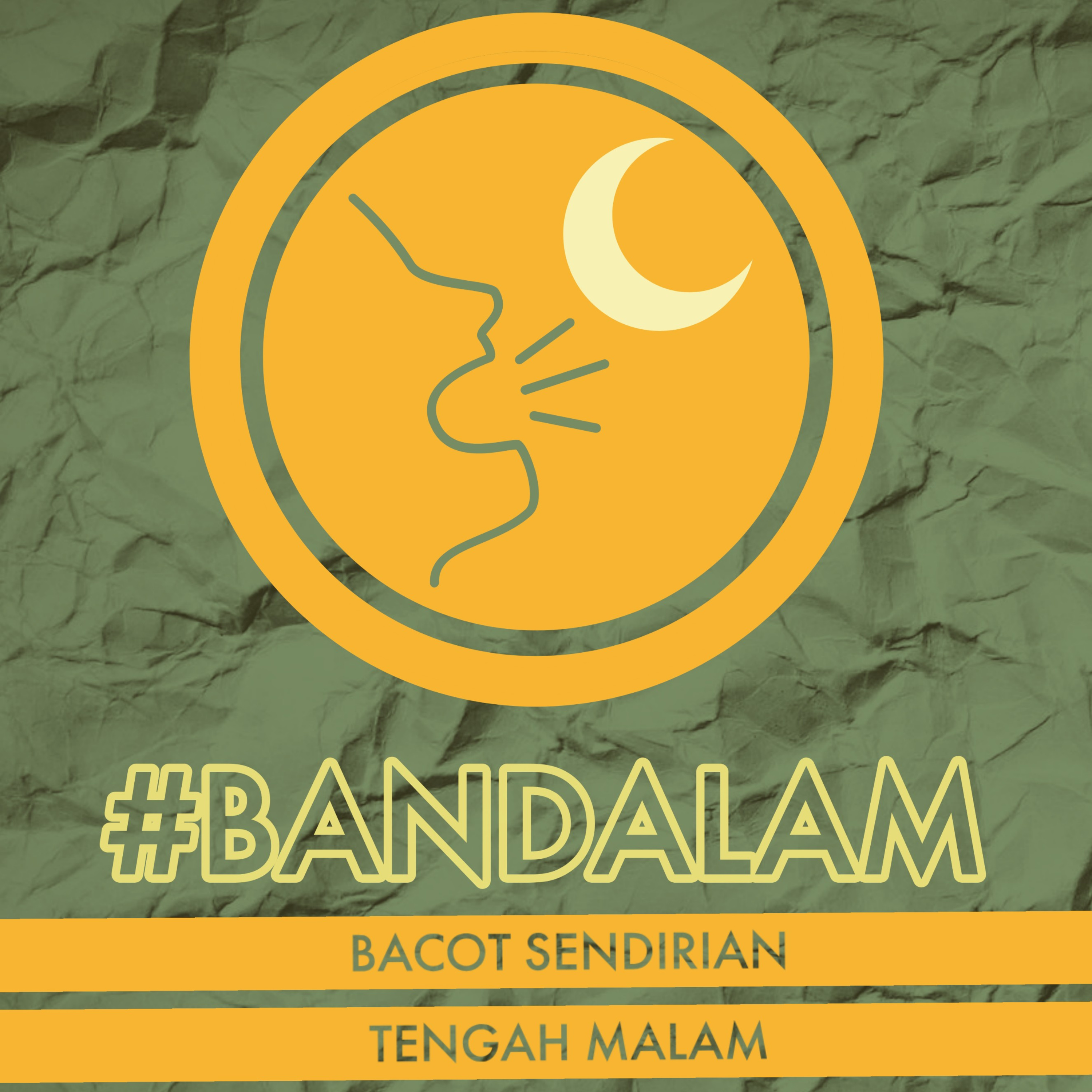 Bandalam#1: Masalah adalah suatu hal yg dimiliki semua orang! | #BacotSendirianTengahMalam episode artwork