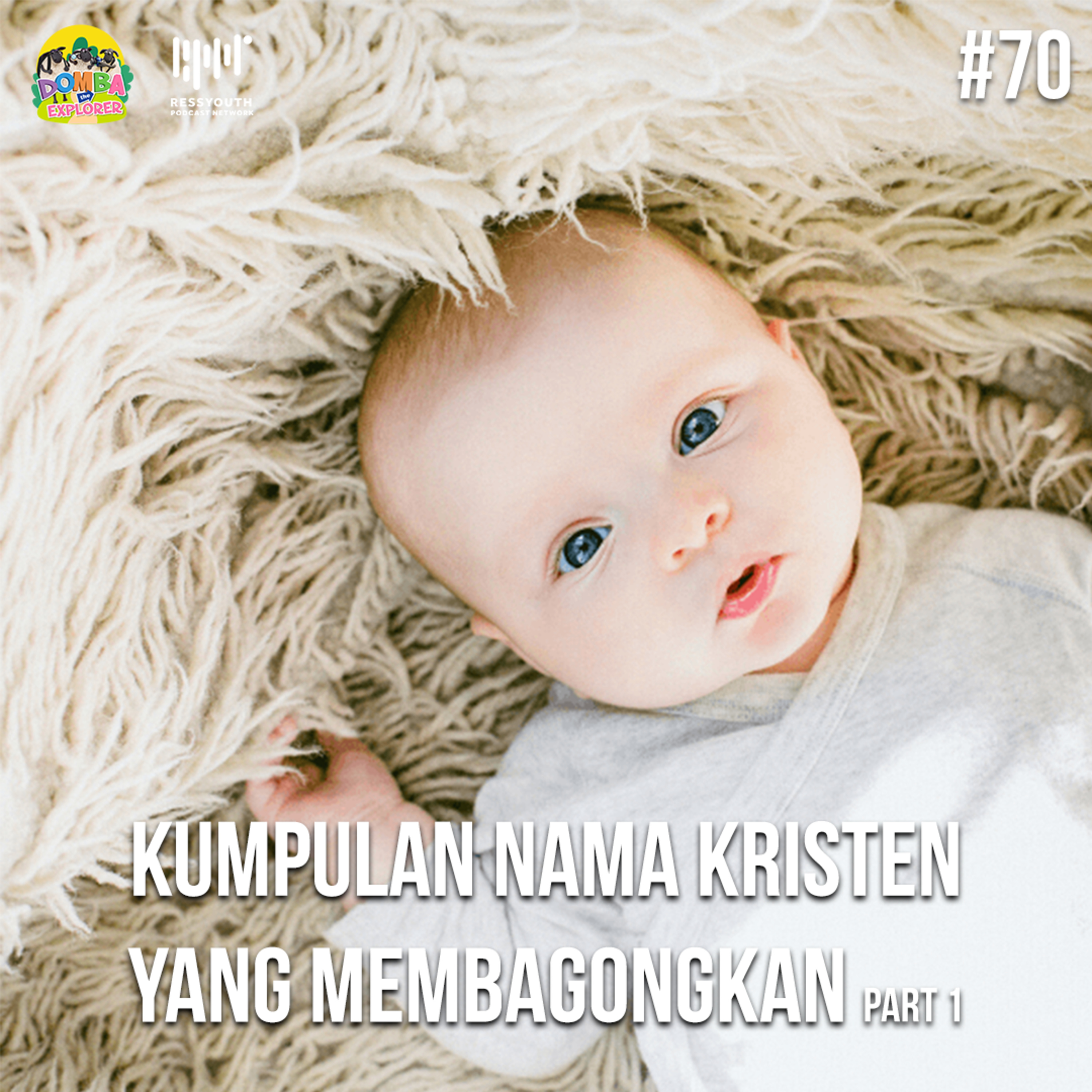 #70 Kumpulan Nama Kristen yang Membagongkan Part 1 episode artwork