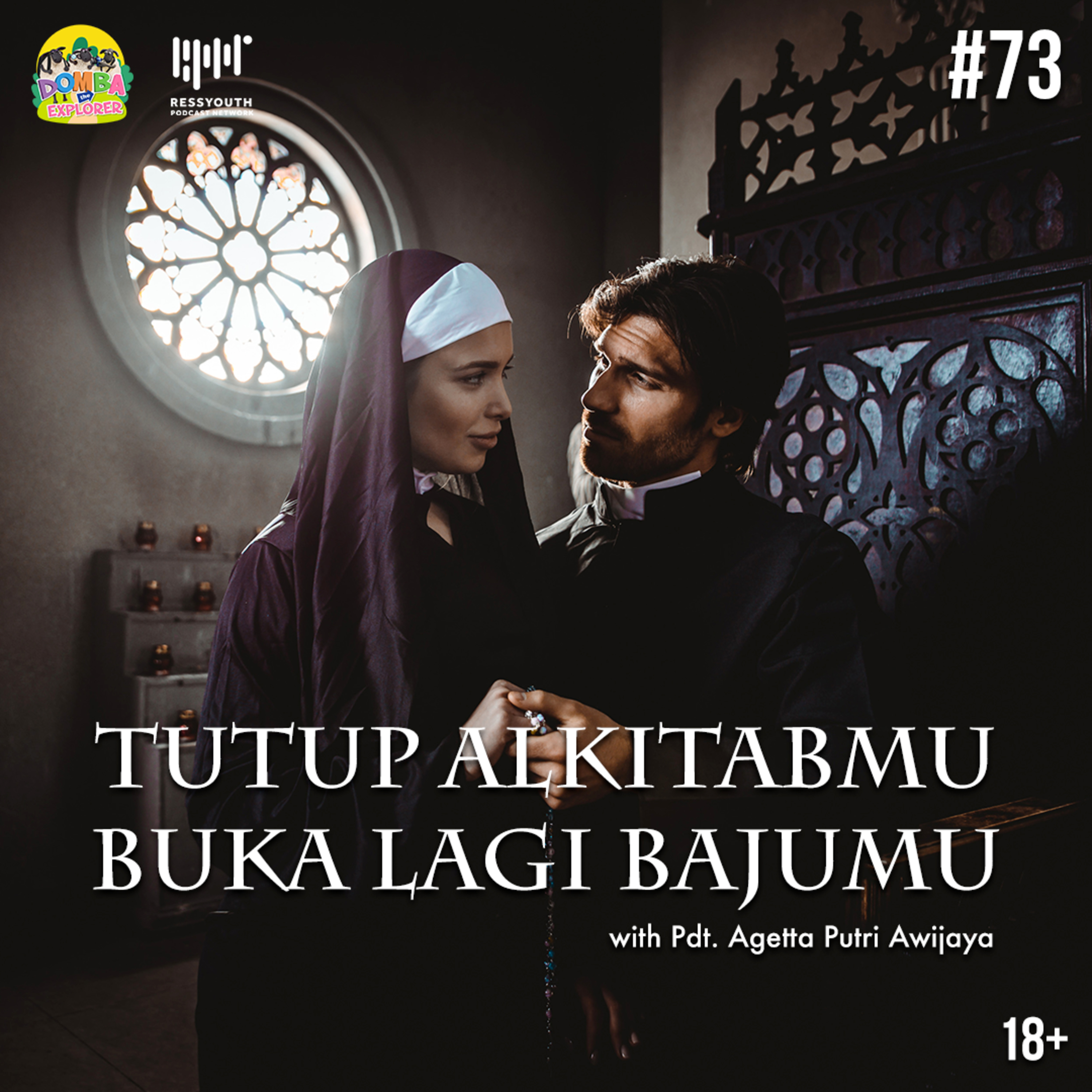 #73 Tutup AlkitabMu Buka Lagi Bajumu with Pdt. Agetta Putri Awijaya episode artwork