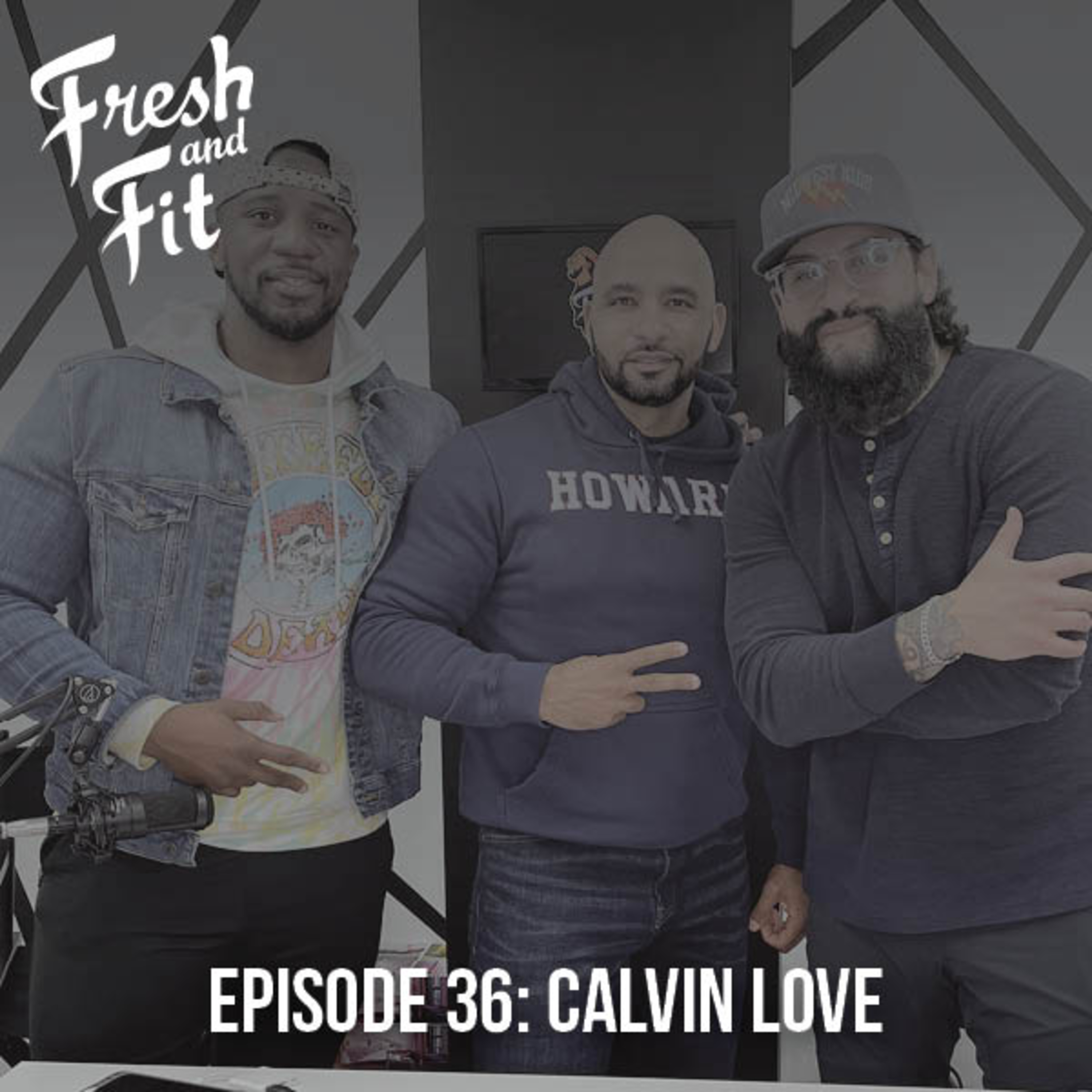 Episode 36: Calvin Love