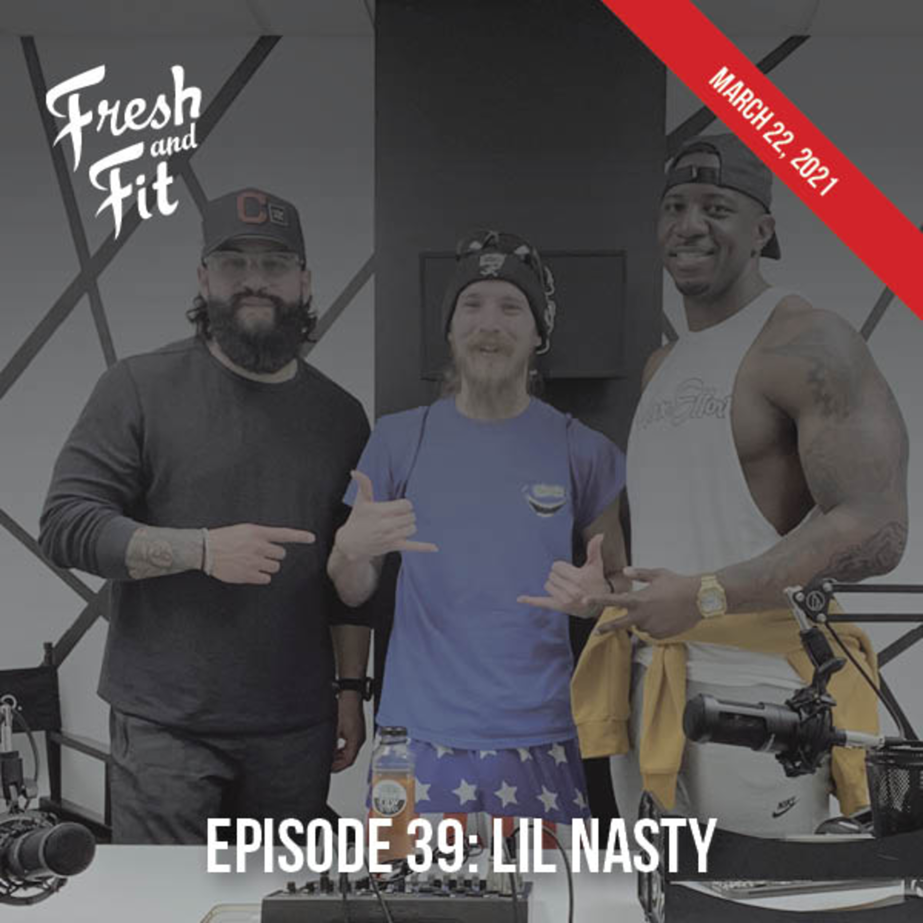 Episode 39: Lil Nasty