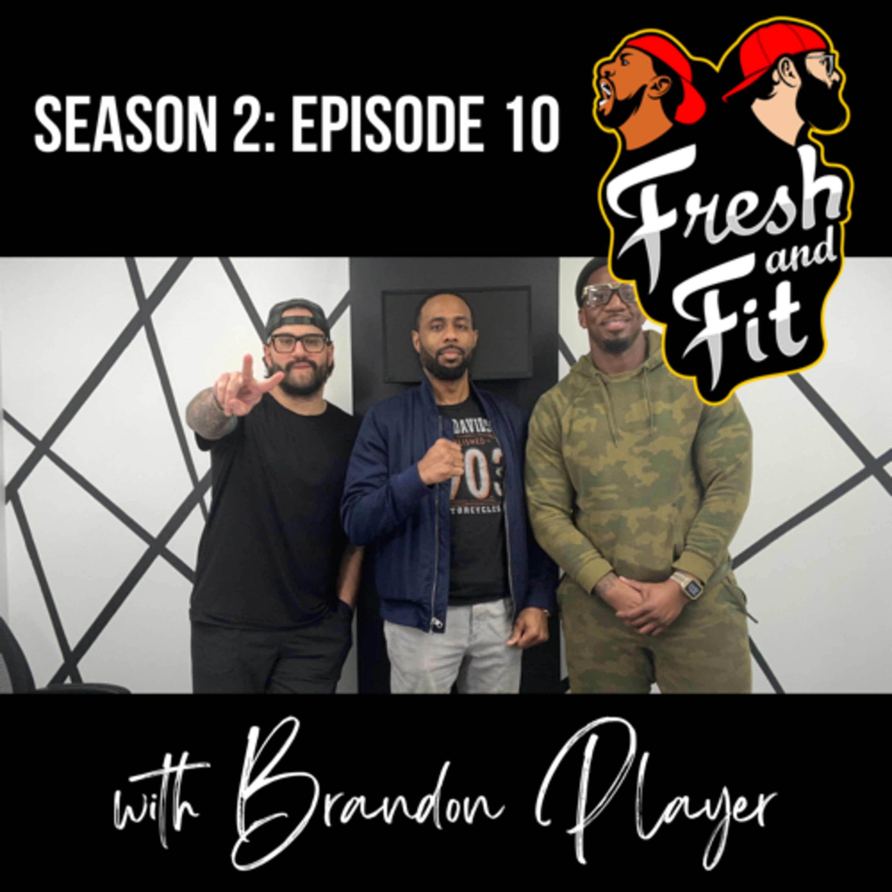 Season 2: Episode 10 - Brandon Player