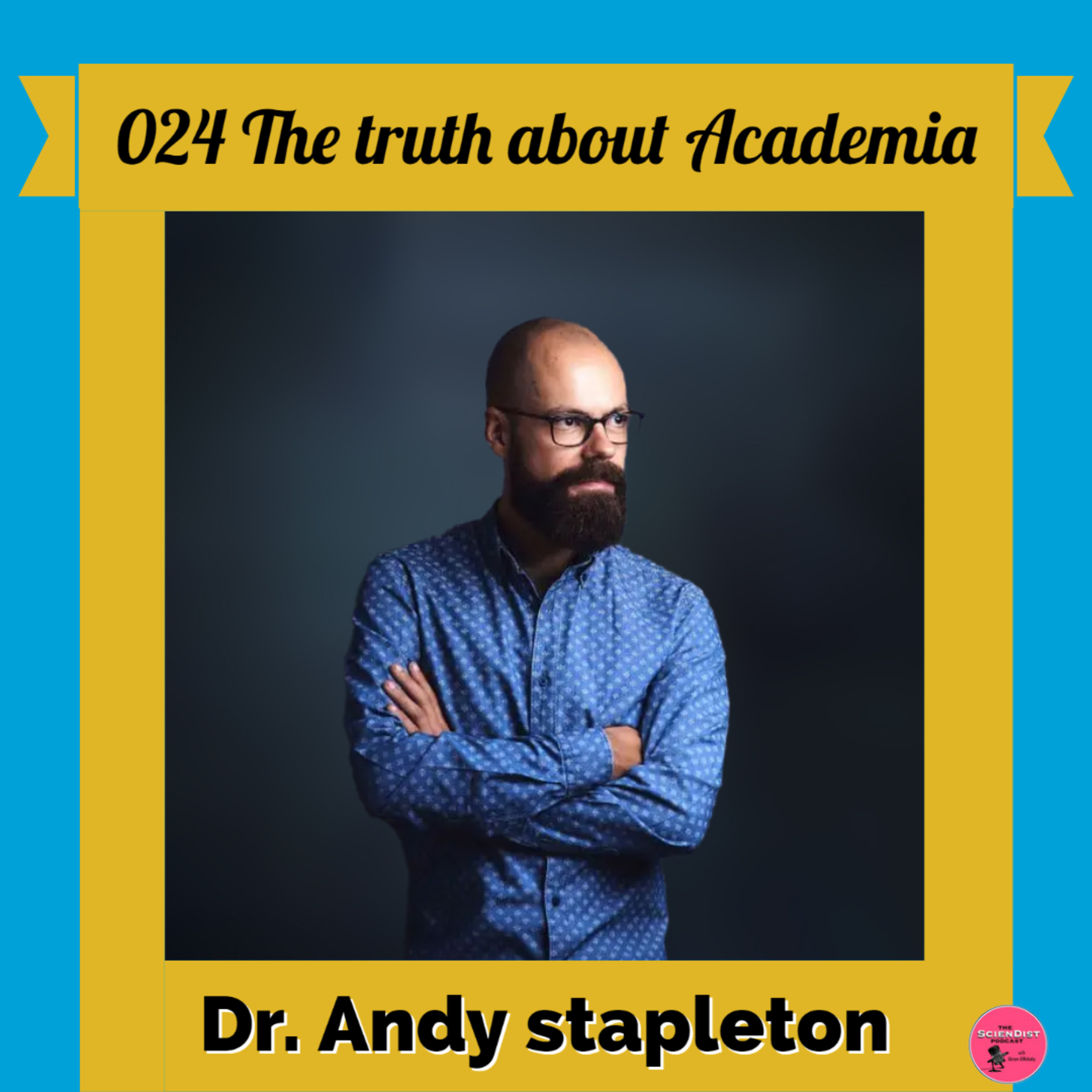 025 The truth about Academia - Dr. Andy Stapleton episode artwork